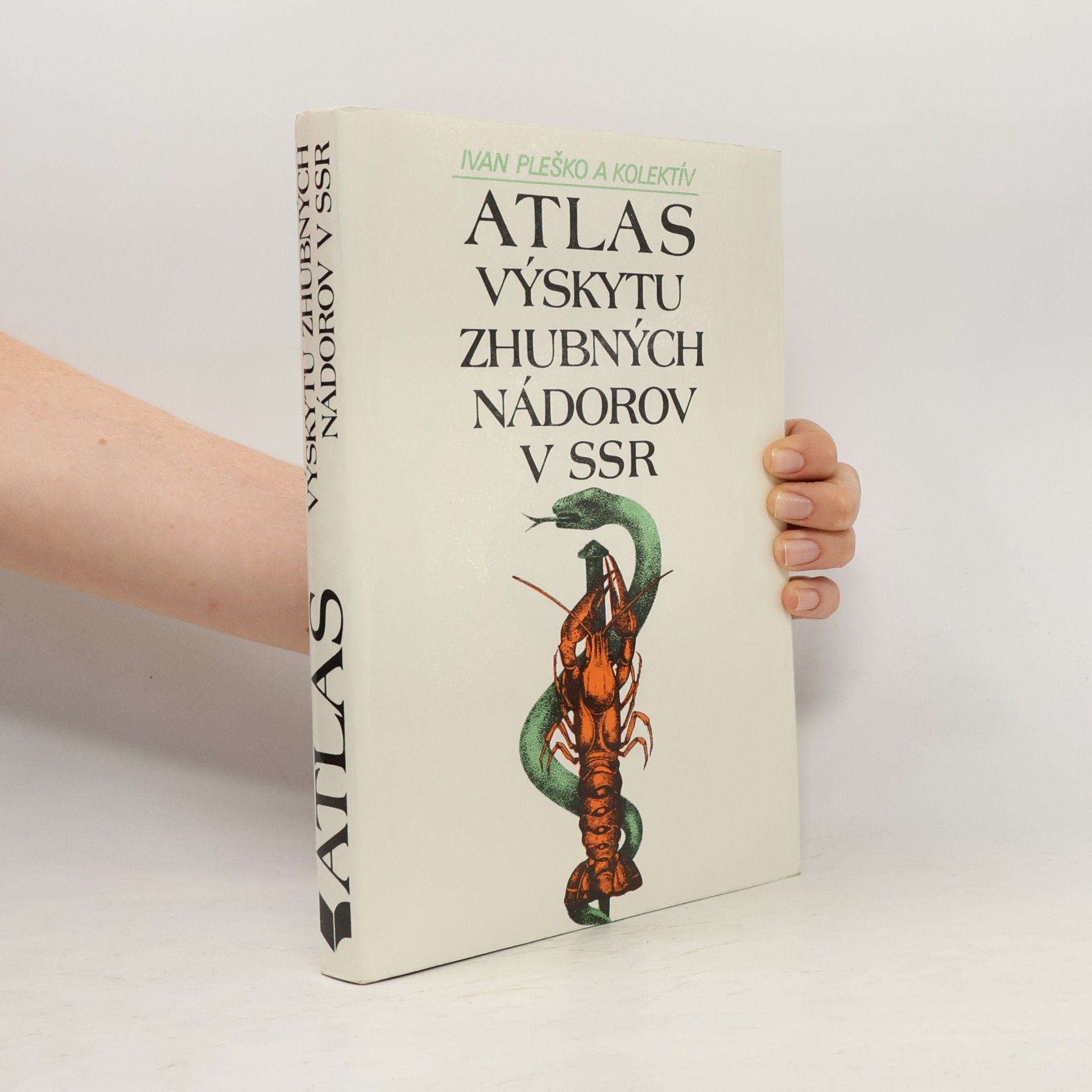 Ivan Pleško Atlas výskytu zhubných nádorov v SSR
