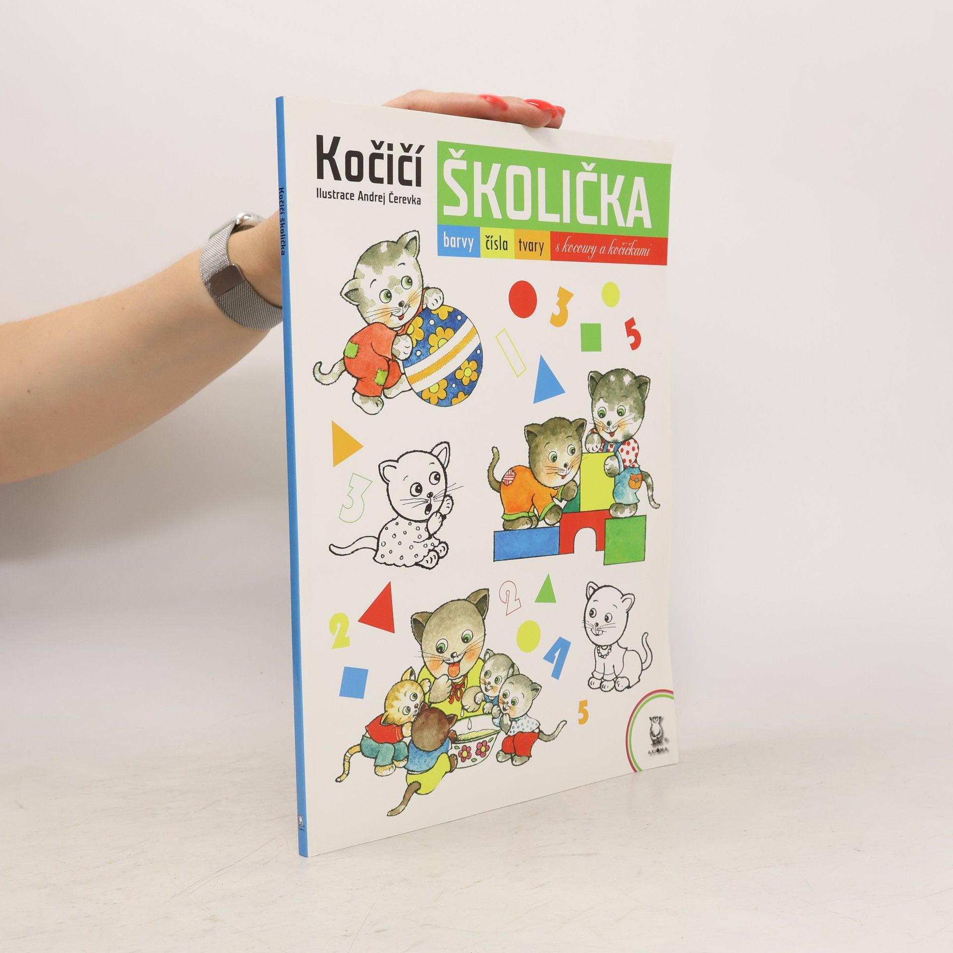 Andrej Čerevka Kočičí školička. Barvy, čísla, tvary