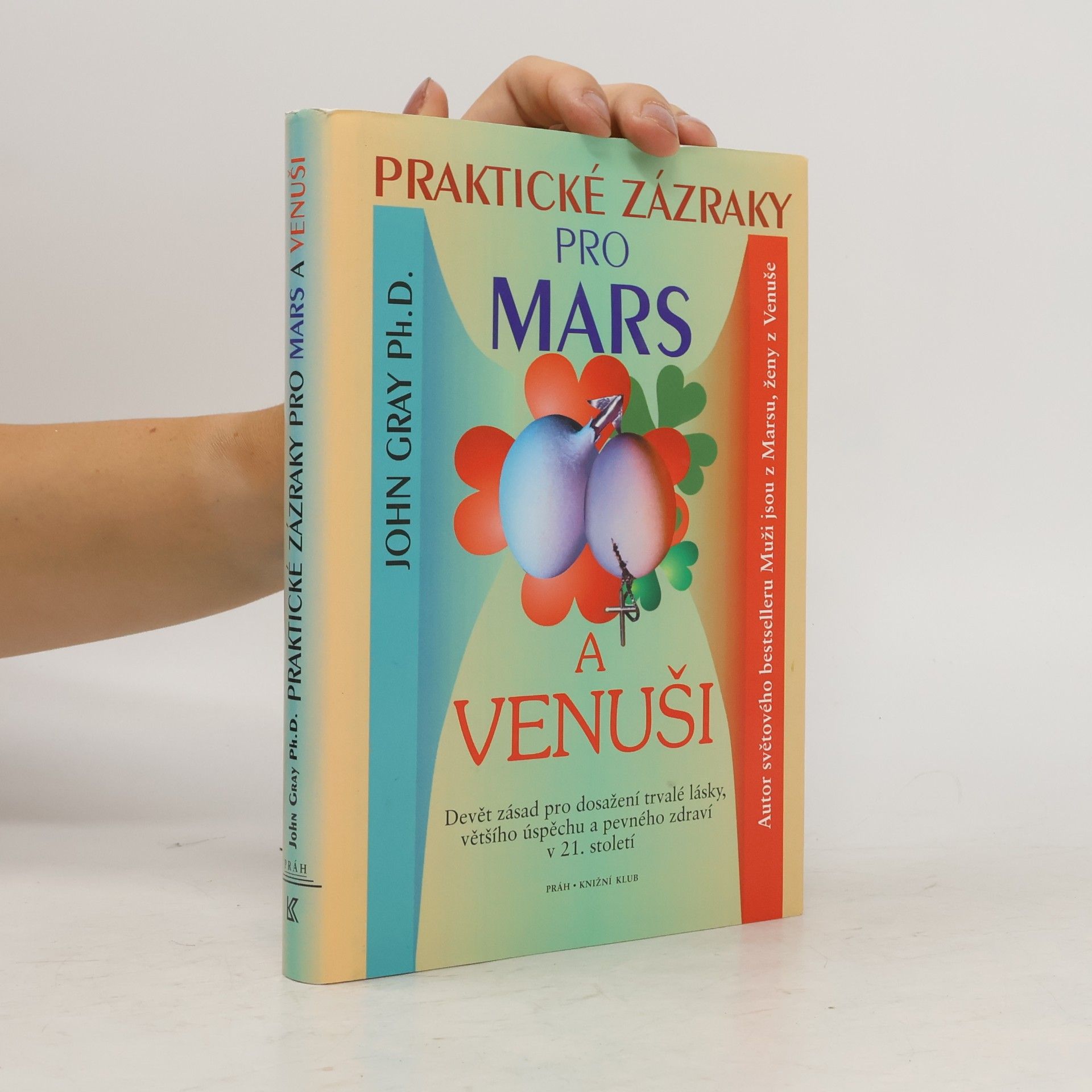 John Gray Praktické zázraky pro Mars a Venuši