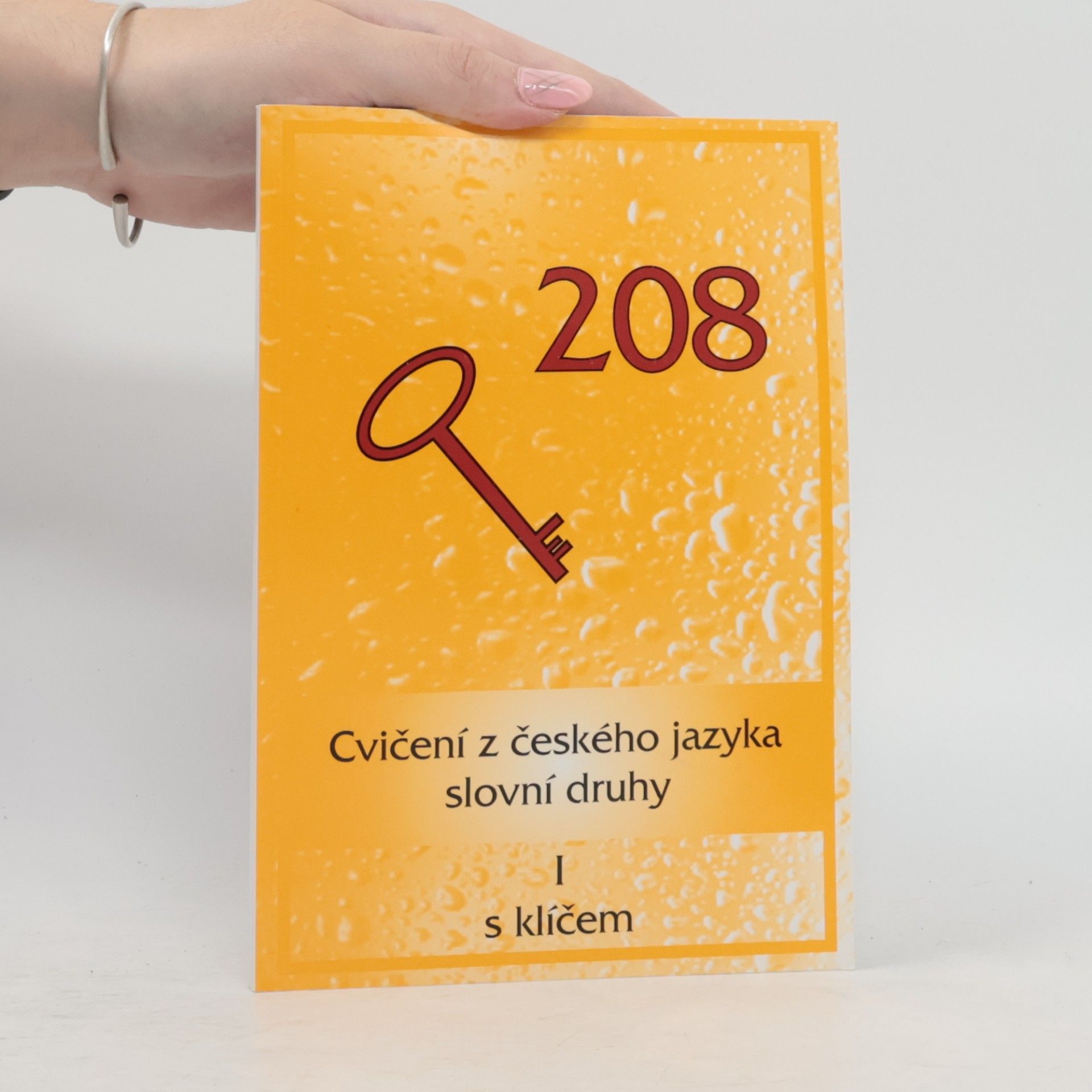 Various authors 208 Cvičení z českého jazyka slovní druhy s klíčem 1