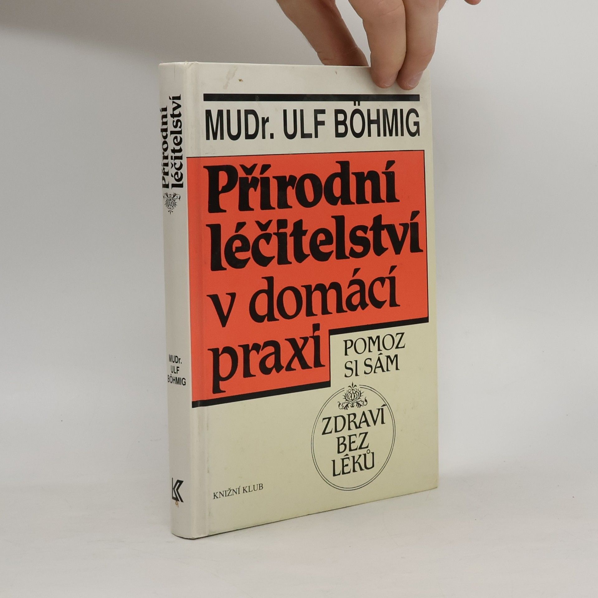Ulf Böhmig Přírodní léčitelství v domácí praxi