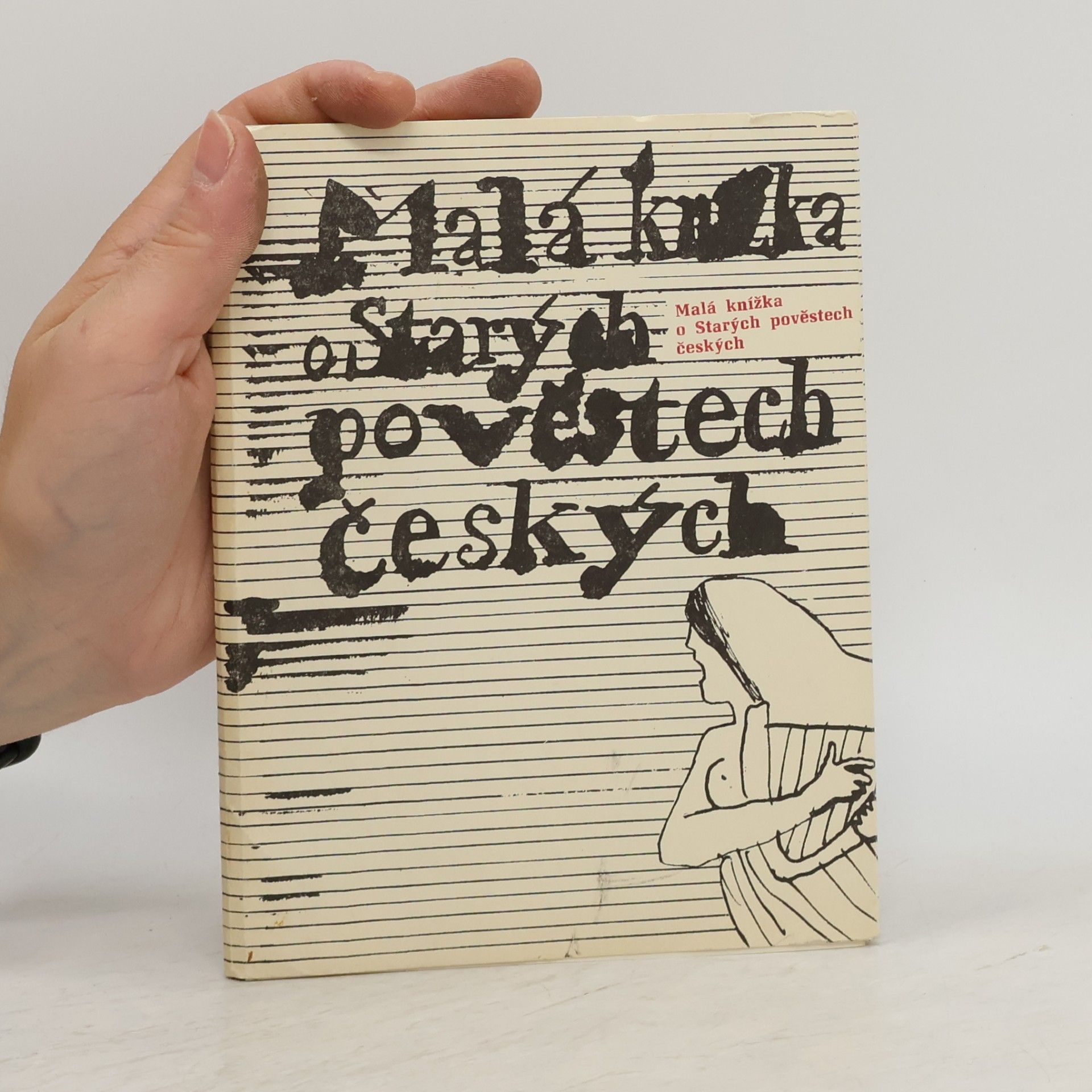 Jaroslava Janáčková Malá knížka o Starých pověstech českých