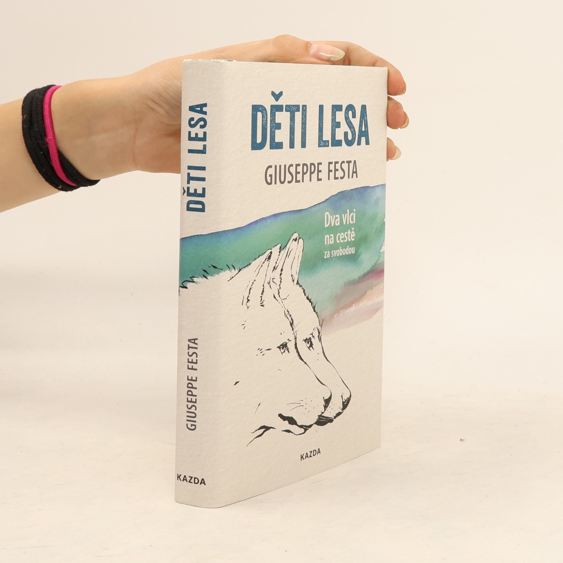 Giuseppe Festa Děti lesa : dva vlci na cestě za svobodou