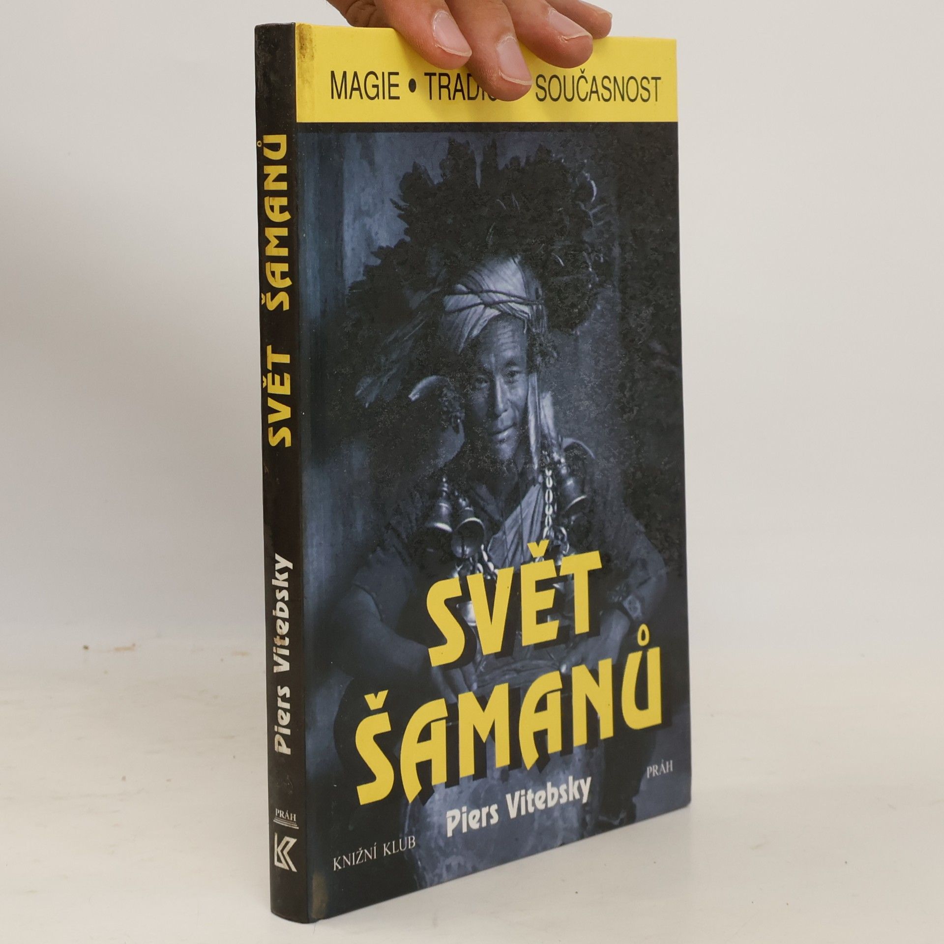 Piers Vitebsky Svět šamanů