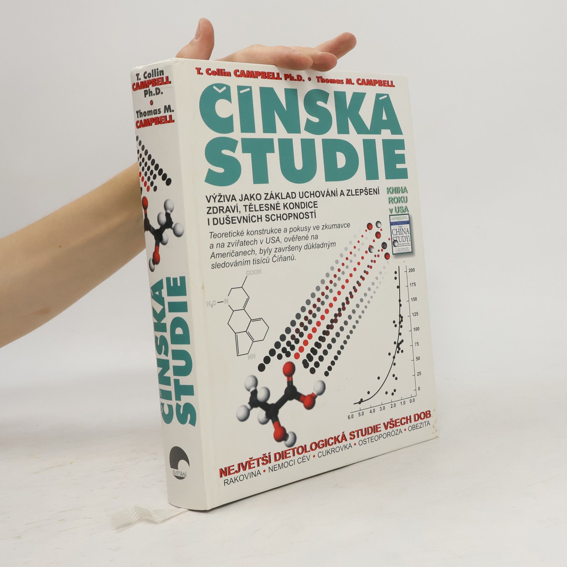 Čínská studie. Výživa jako základ uchování a zlepšení zdraví, tělesné kondice a duševních schopností
