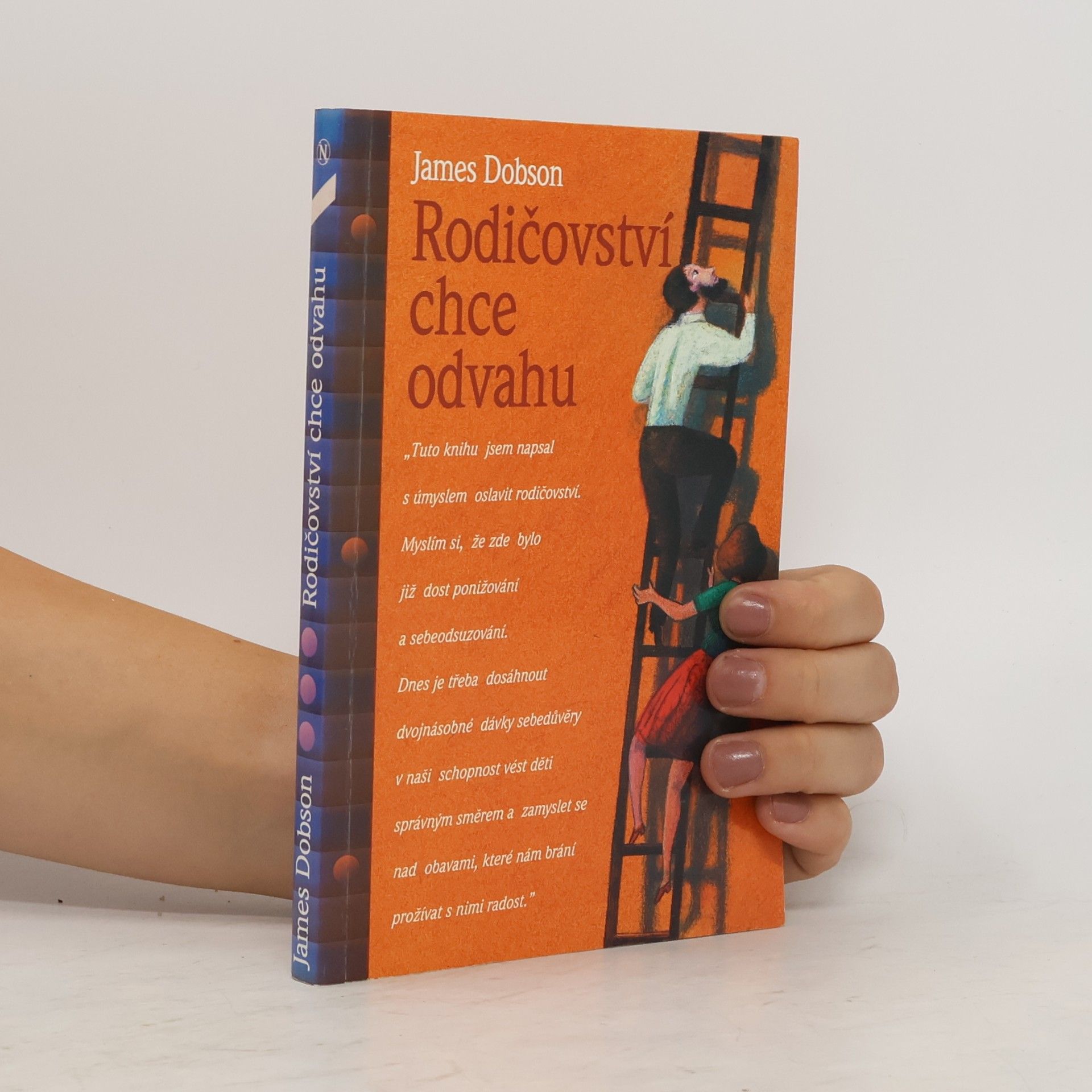 James Dobson Rodičovství chce odvahu