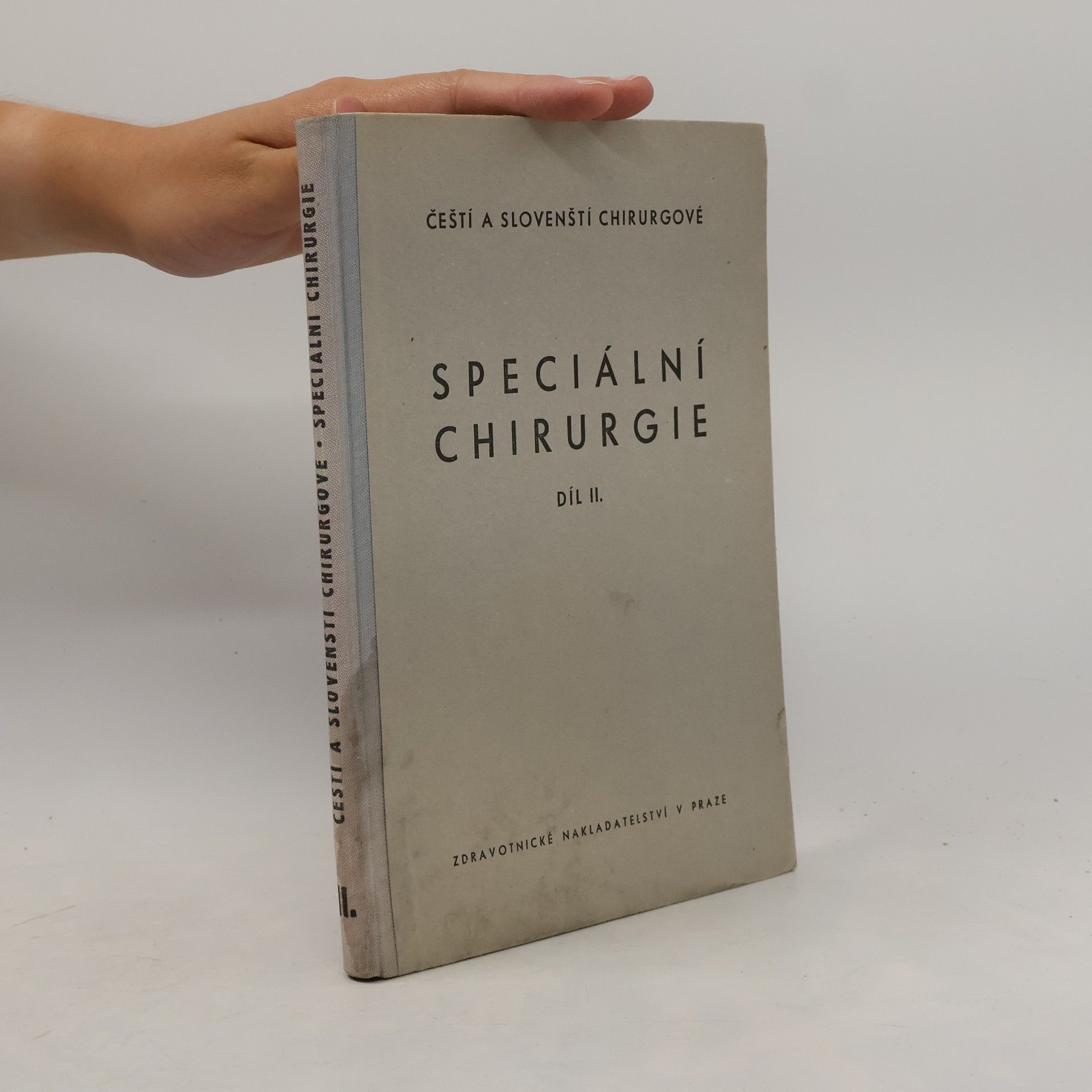 Speciální chirurgie II. Chirurgie hrudníku a hrudních orgánů