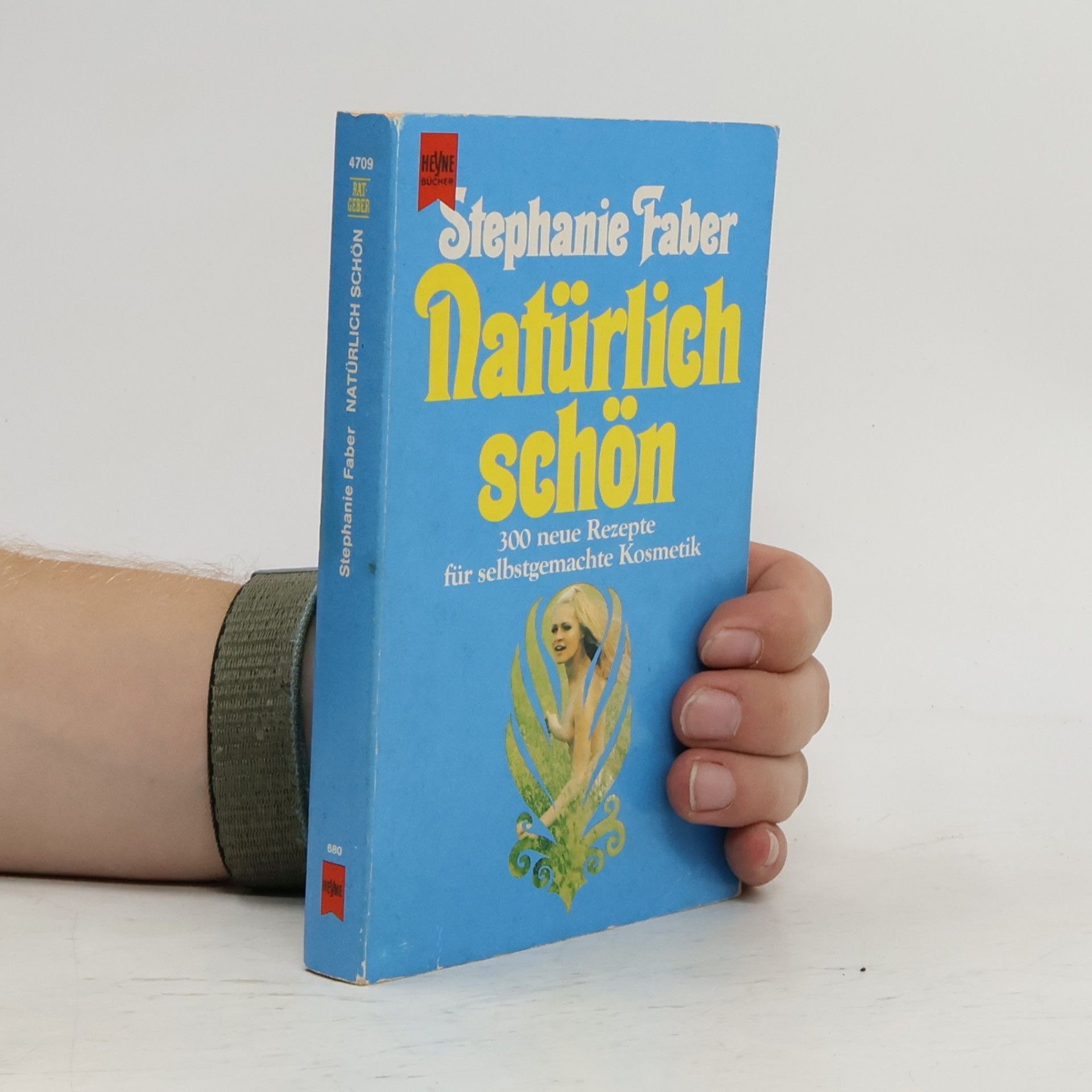 Natürlich schön! 300 neue Rezepte