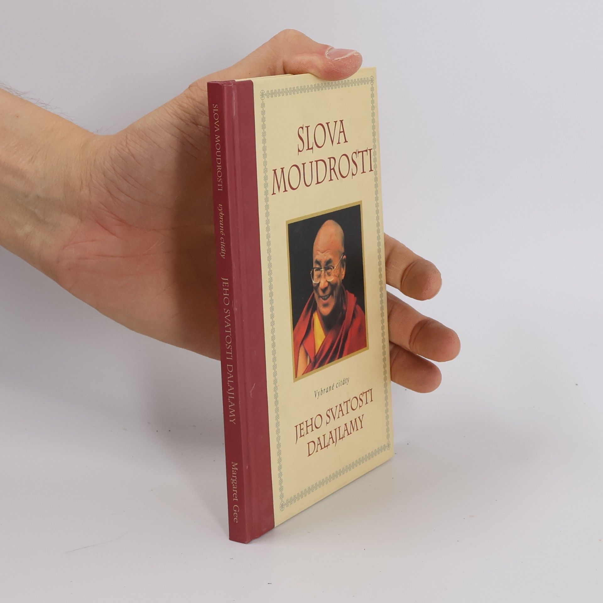 Jeho svatost Dalajlama XIV. Slova moudrosti