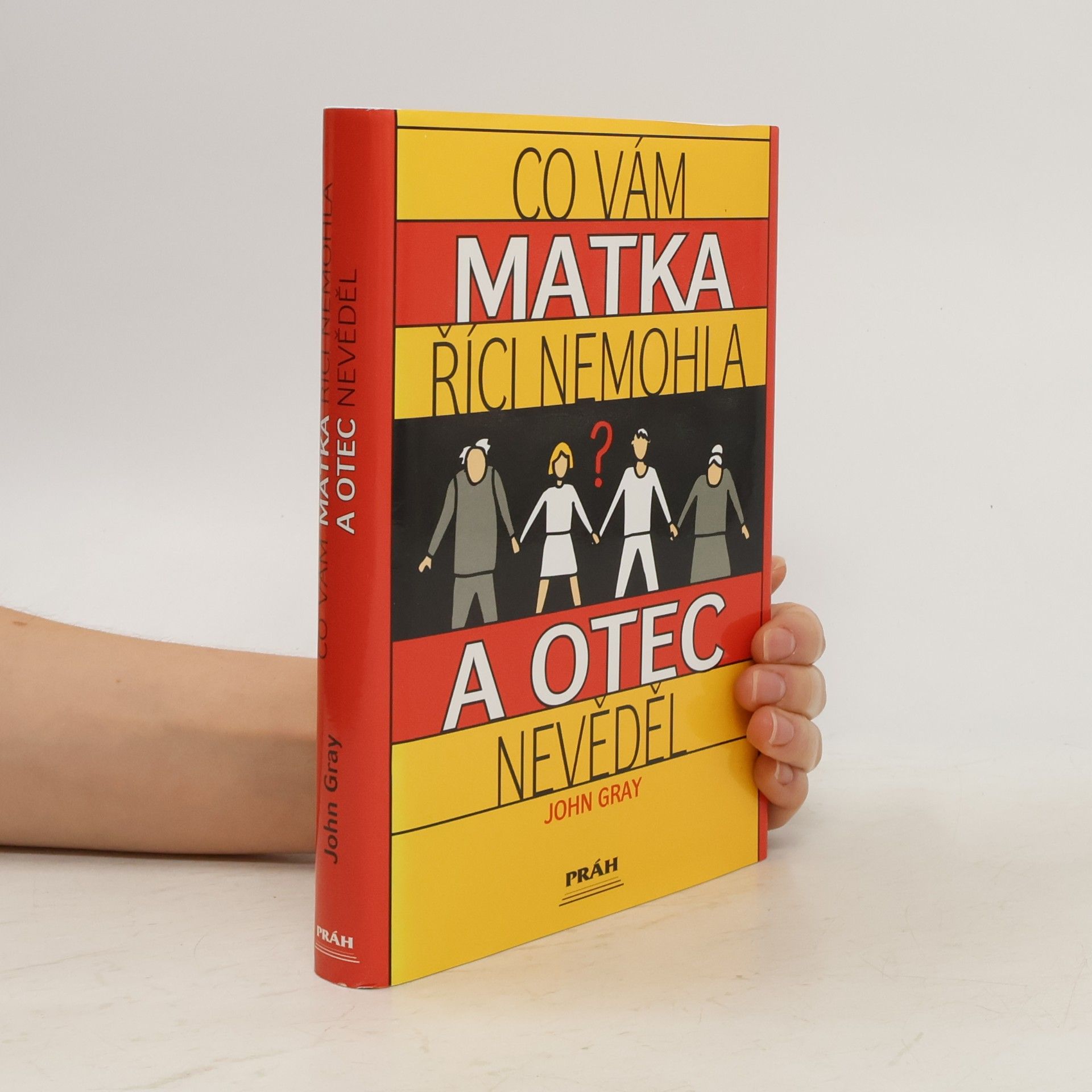 John Gray Co vám matka říci nemohla a otec nevěděl