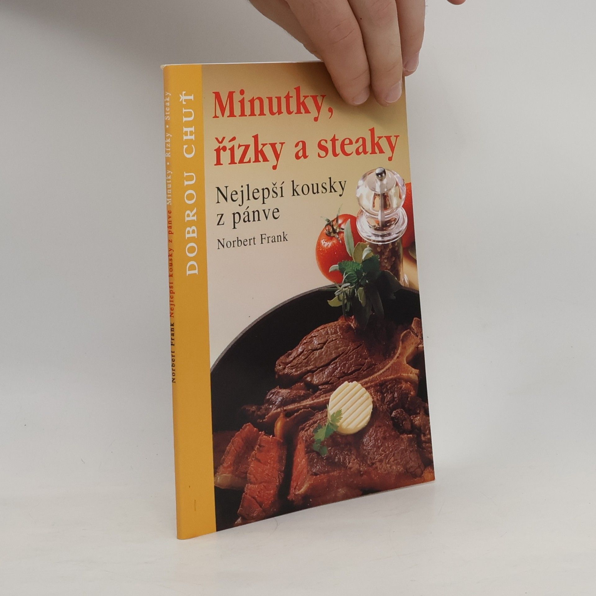 Norbert. Frank Minutky, řízky a steaky