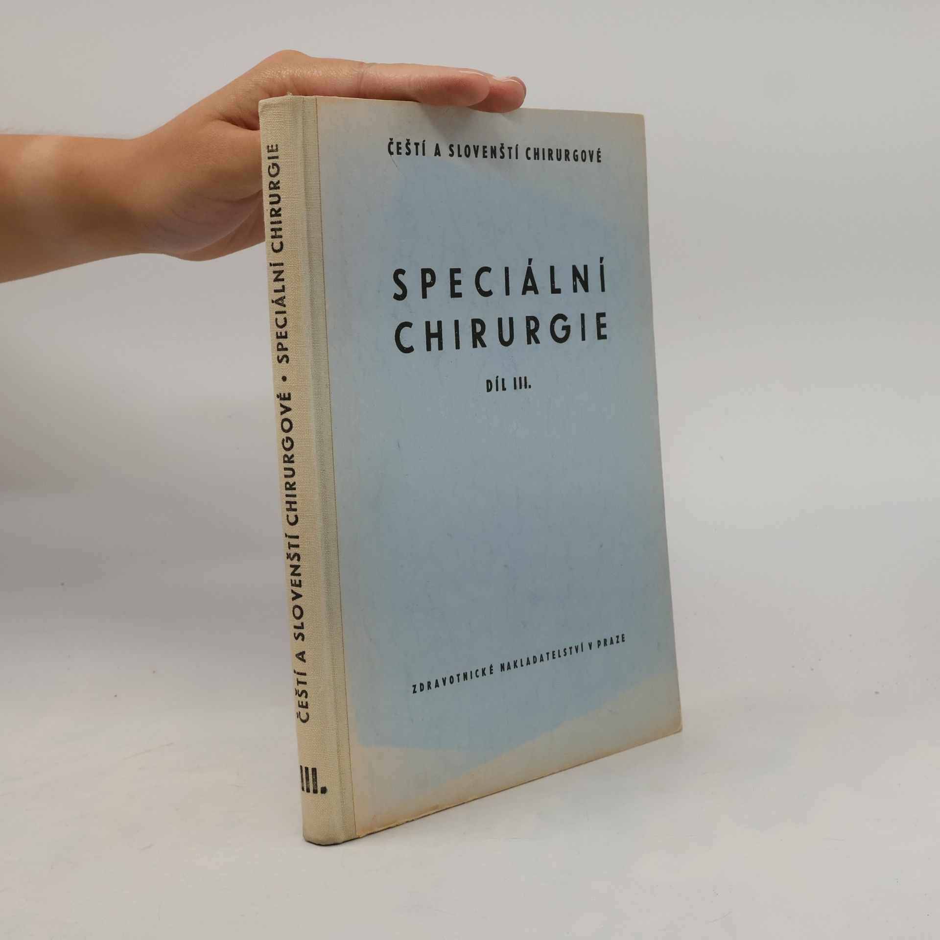 Arnold Jirásek Speciální chirurgie III. díl