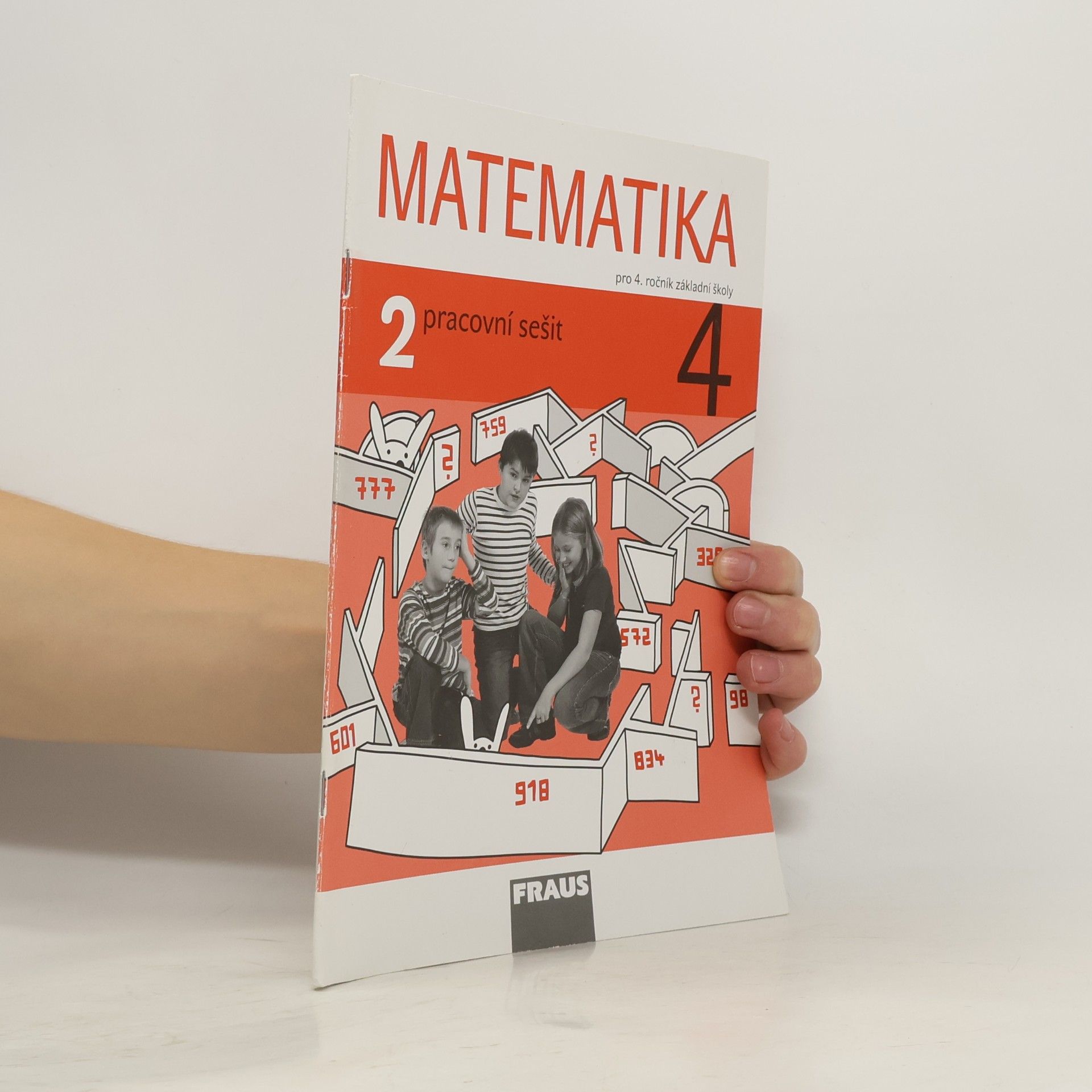 Milan Hejný Matematika 4 : pro 4. ročník základní školy. 2, Pracovní sešit