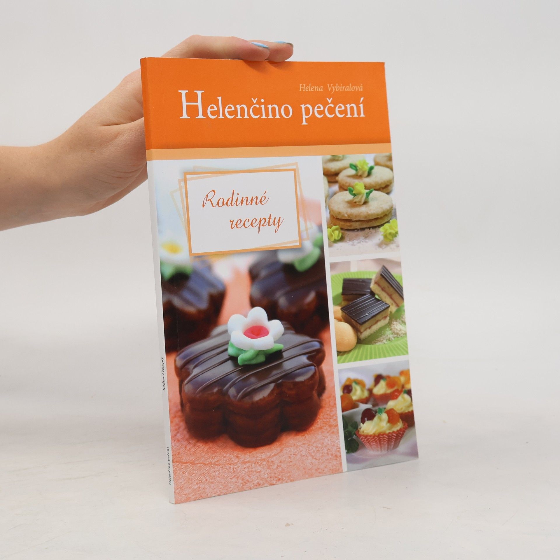 Helena Vybíralová Helenčino pečení - Rodinné recepty