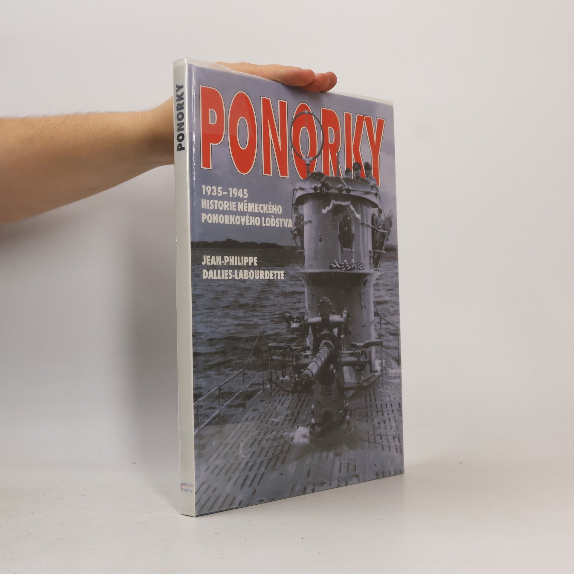 kolektiv Ponorky: Historie ponorek německého válečného loďstva v letech 1935-1945