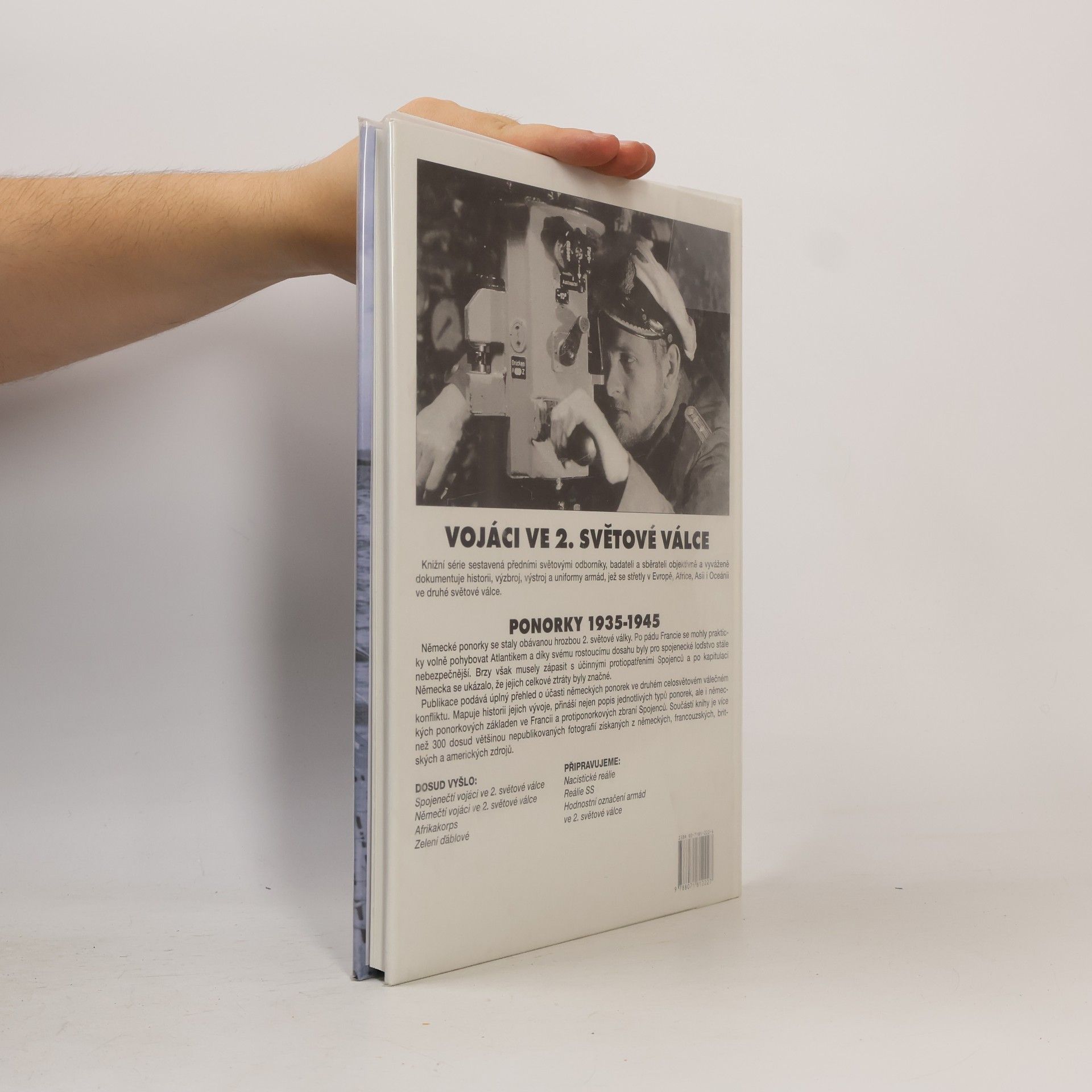Various authors Ponorky: Historie ponorek německého válečného loďstva v letech 1935-1945