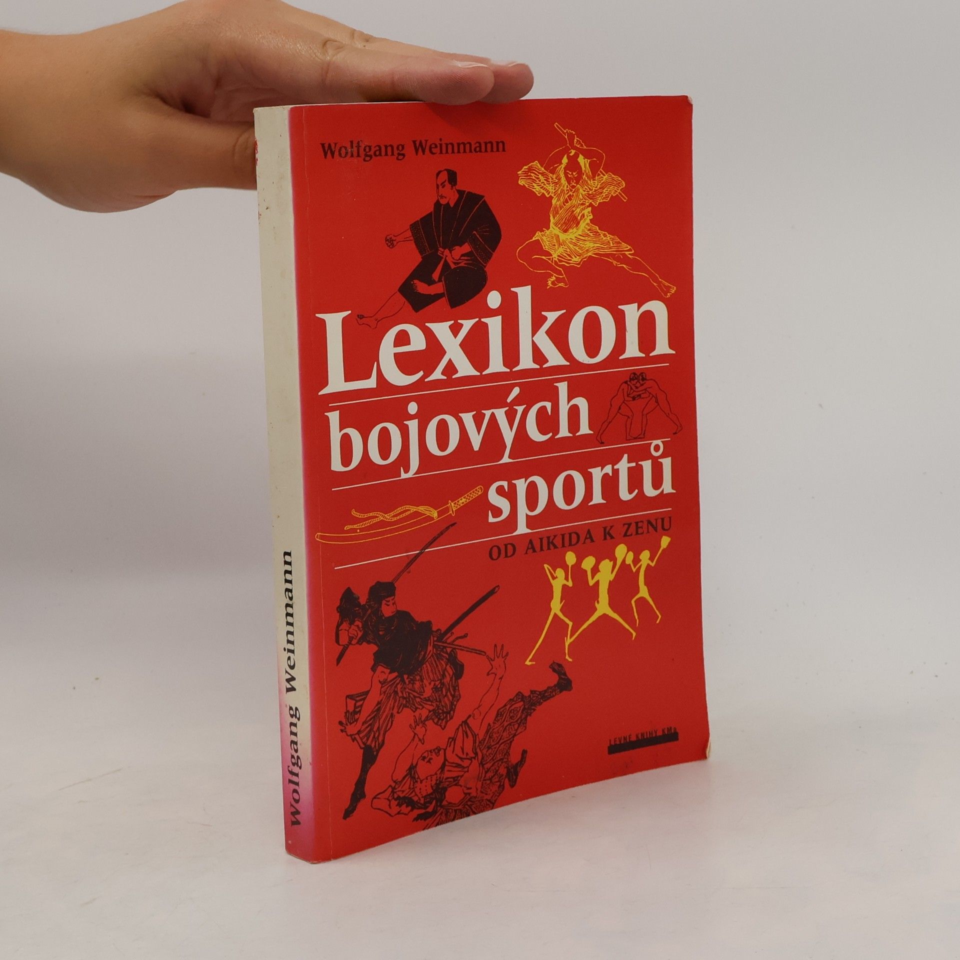 Wolfgang Weinmann Lexikon bojových sportů. Od aikida k zenu