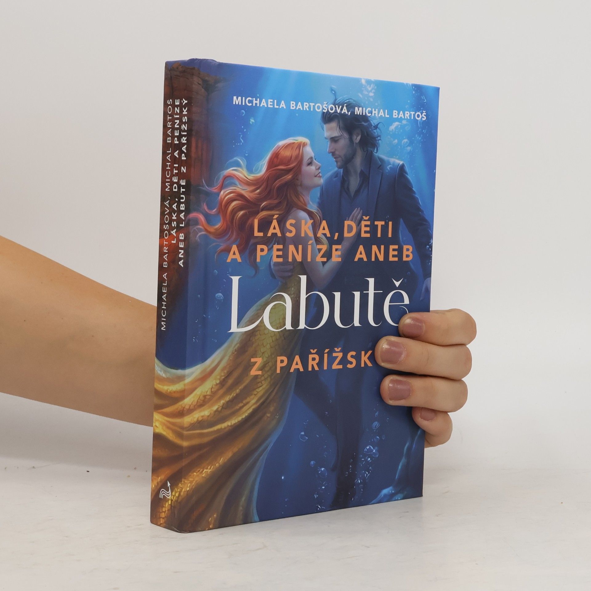 Michaela Bartošová Láska, děti a peníze aneb Labutě z Pařížský