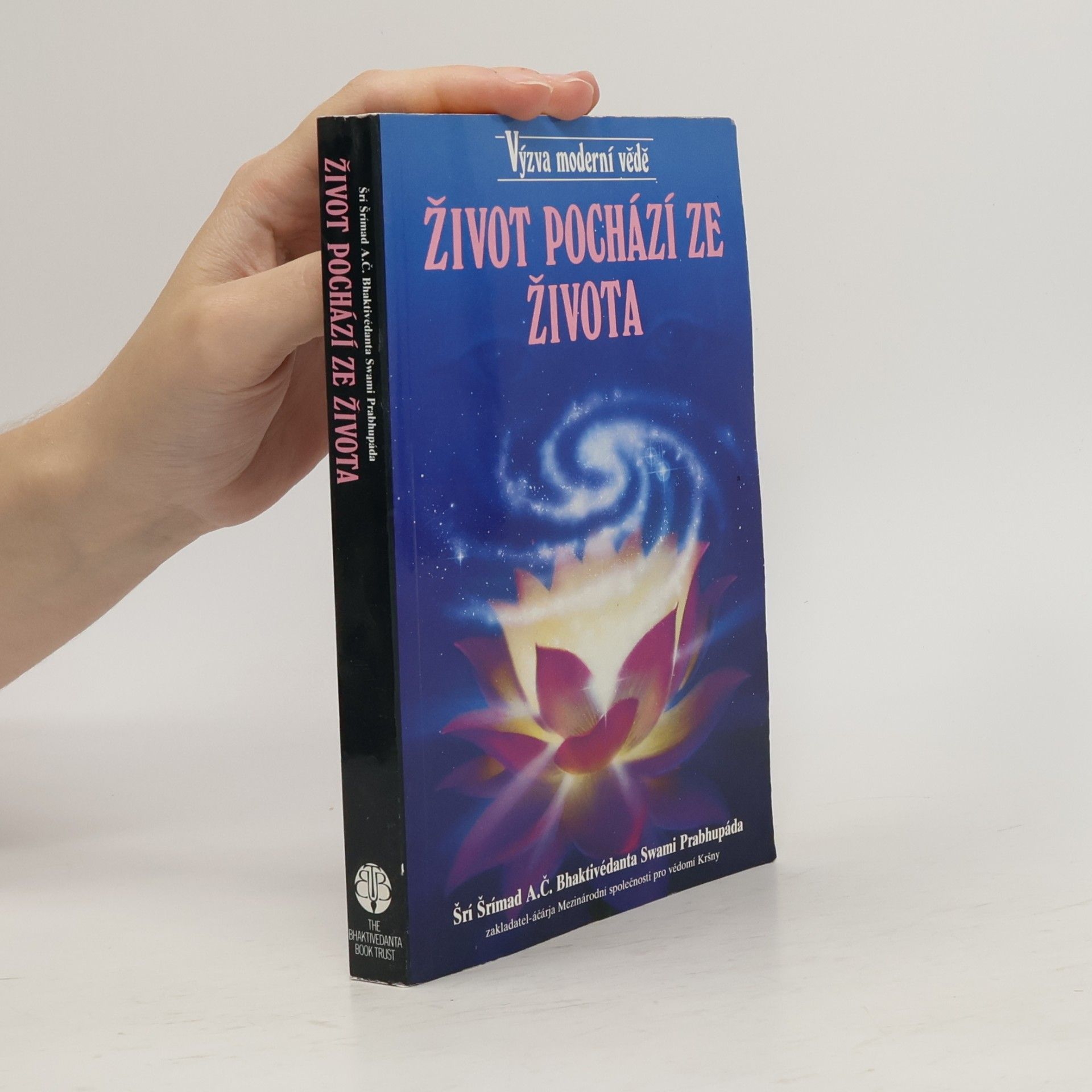 Šrí Šrímad A. Č. Bhaktivédanta Swami Prabhupáda Život pochází ze života