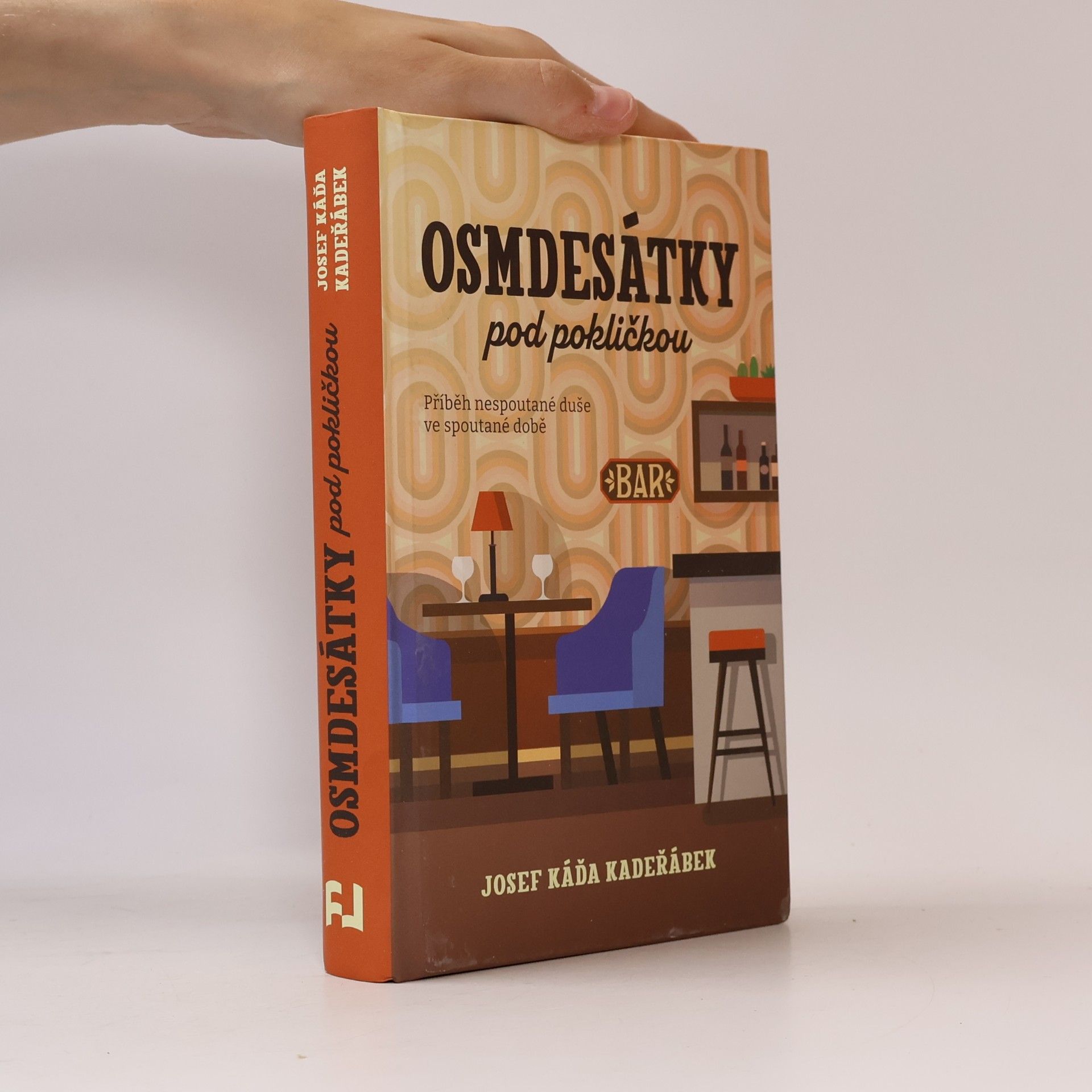 Josef Káďa Kadeřábek Osmdesátky pod pokličkou