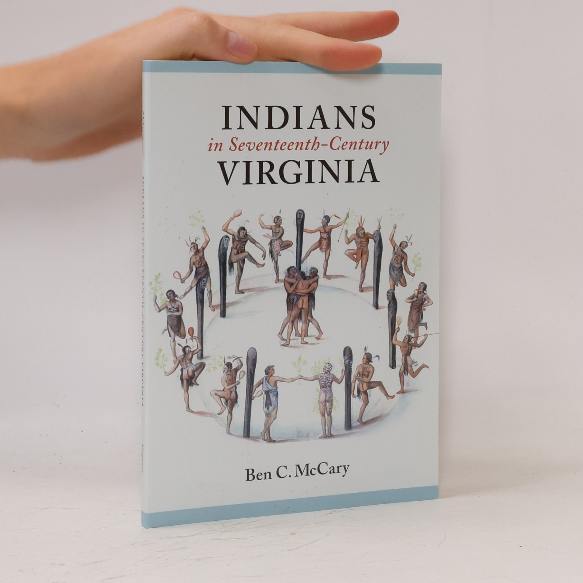 Ben C. McCary Indians in Seventeenth-Century Virginia