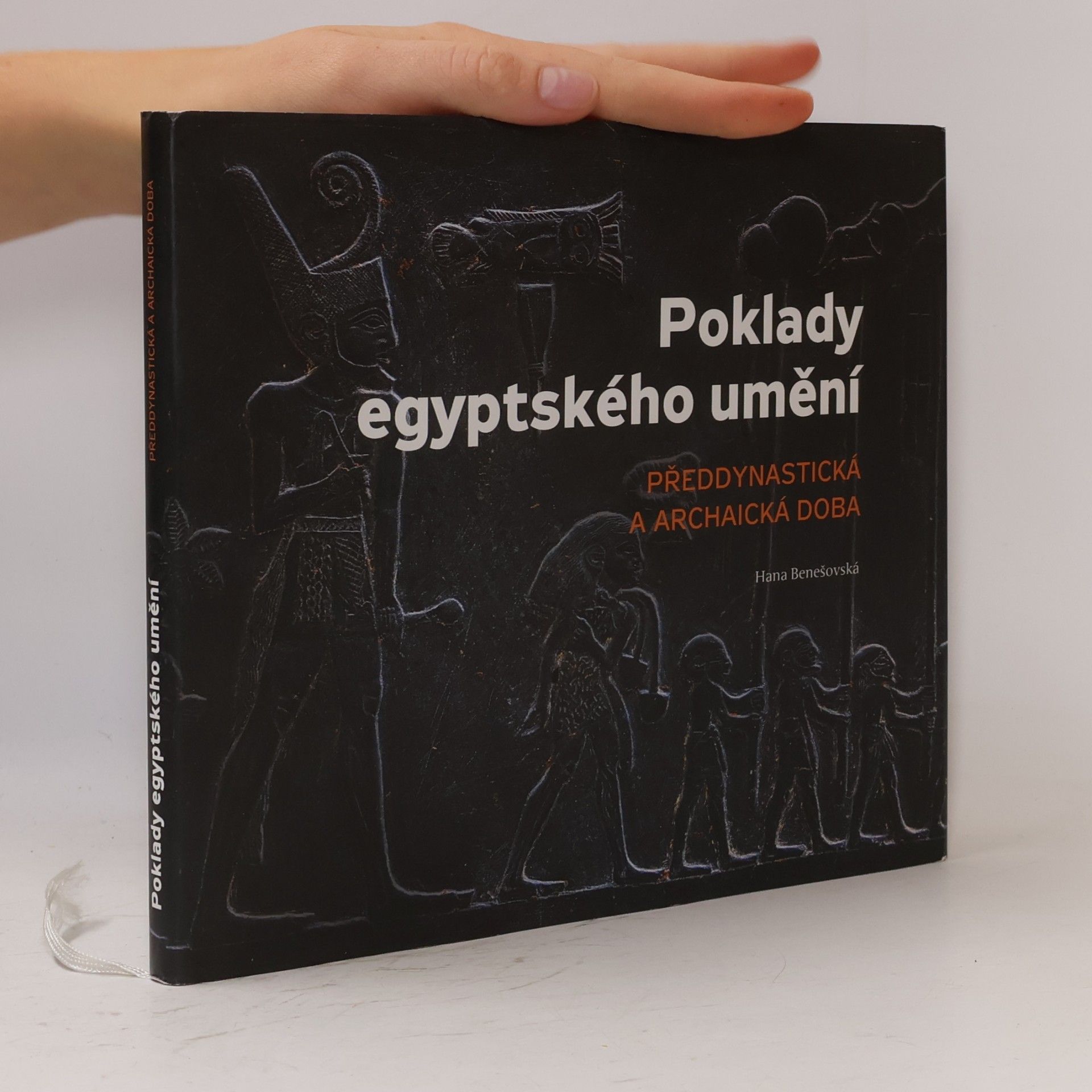 Hana Benešovská Poklady egyptského umění - předdynastická a archaická doba