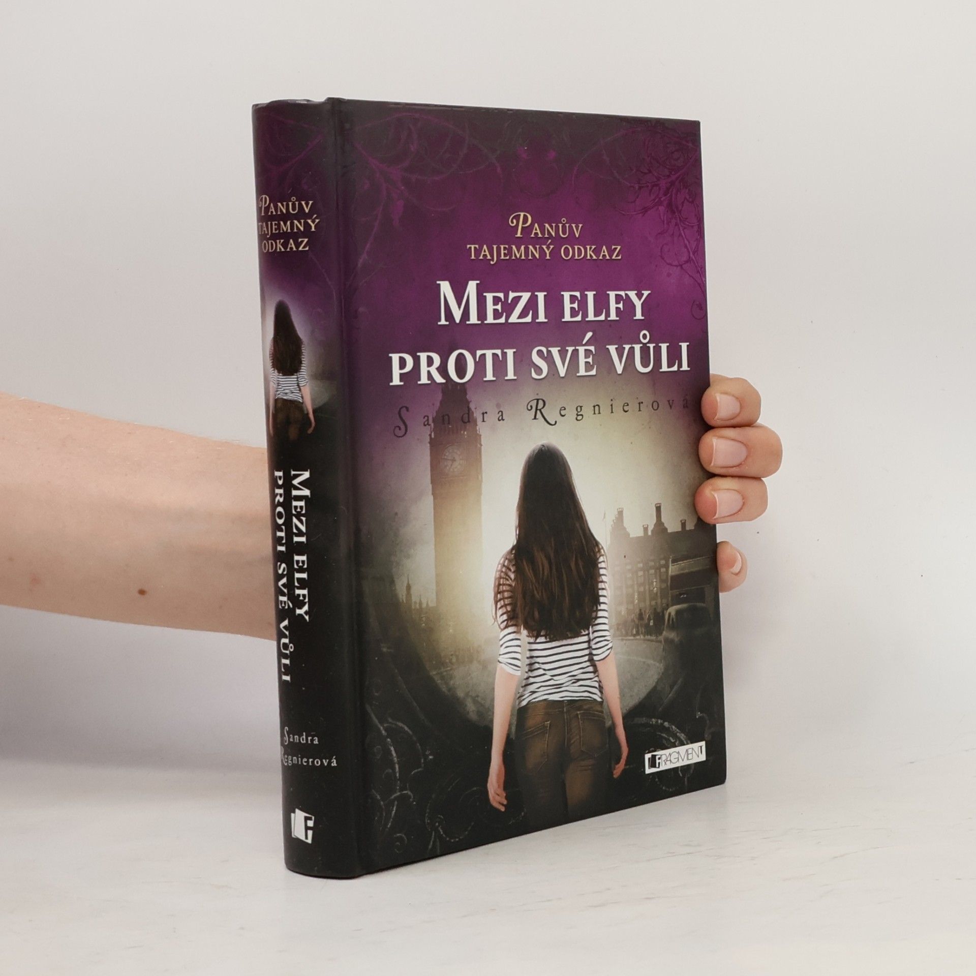 Sandra Regnier Mezi elfy proti své vůli. Panův tajemný odkaz. Díl 1.