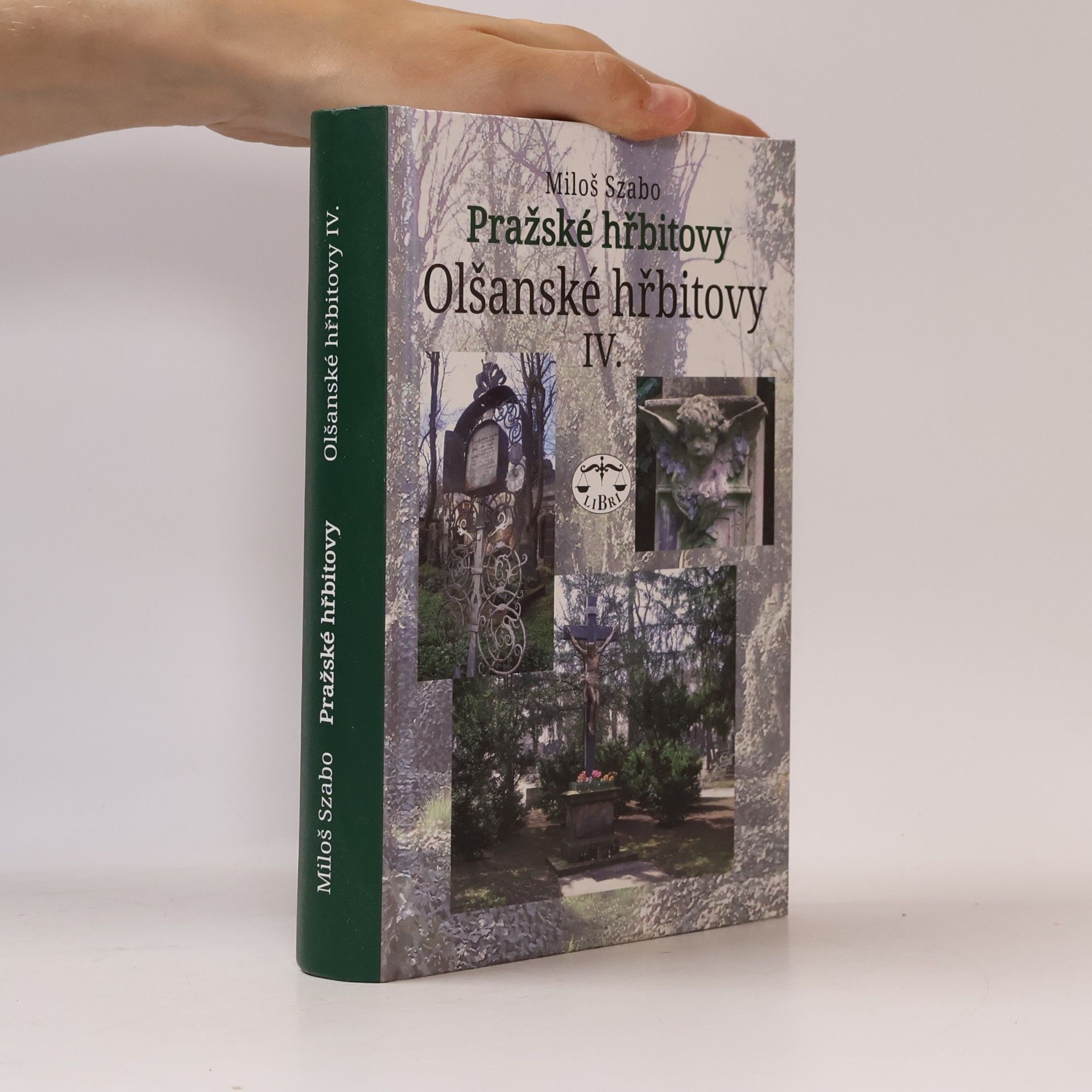 Miloš Szabo Pražské hřbitovy – Olšanské hřbitovy IV.