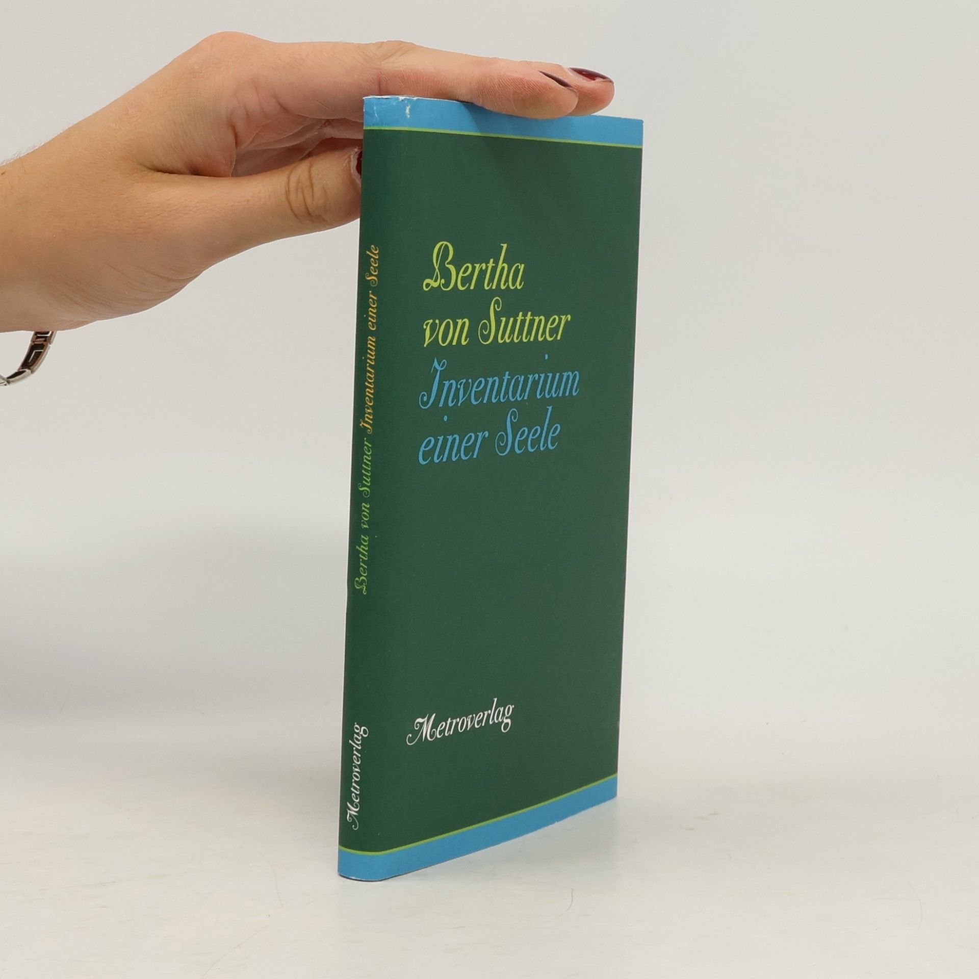Bertha von Suttner Inventarium einer Seele