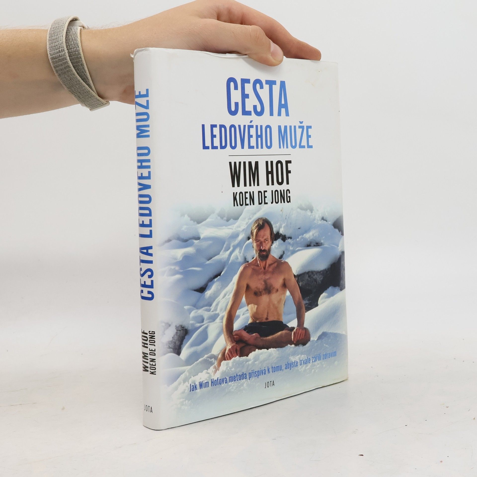 Wim Hof Wim Hof. Cesta ledového muže