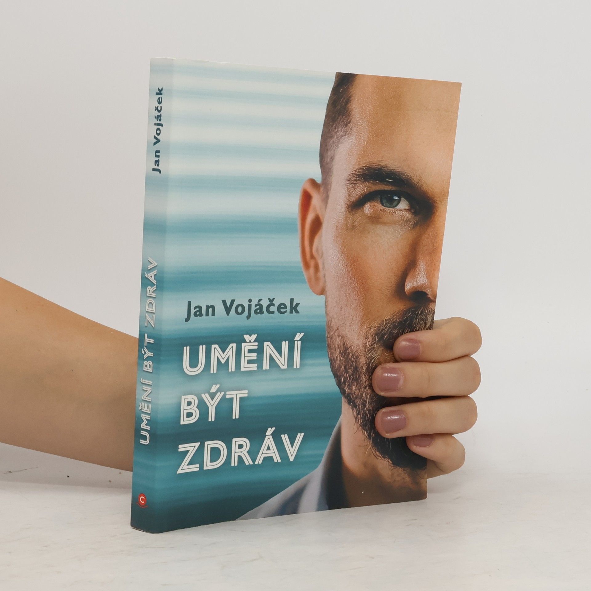 Jan Vojáček Umění být zdráv