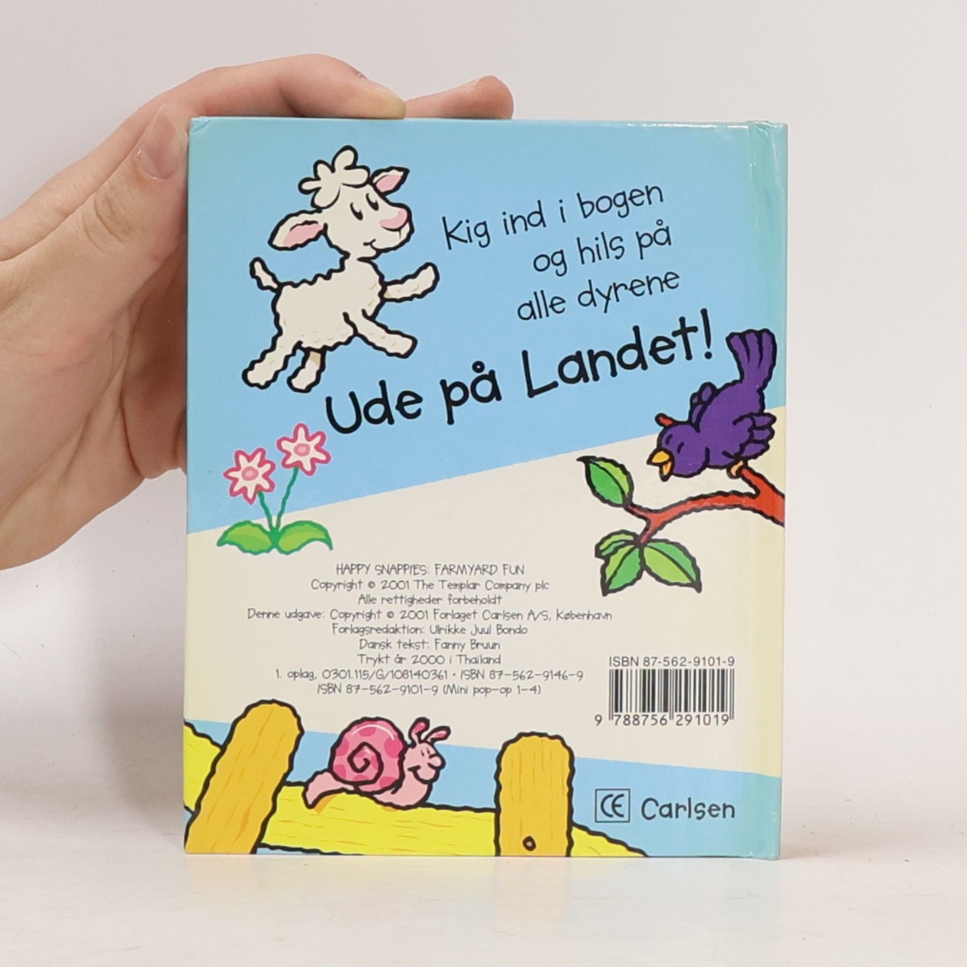 Ulrikke Juul Bondo Kig ind i bogen og hils på alle dyrene * Ude på Landet! HAPPY SNAPPIES: FARMYARD FUN