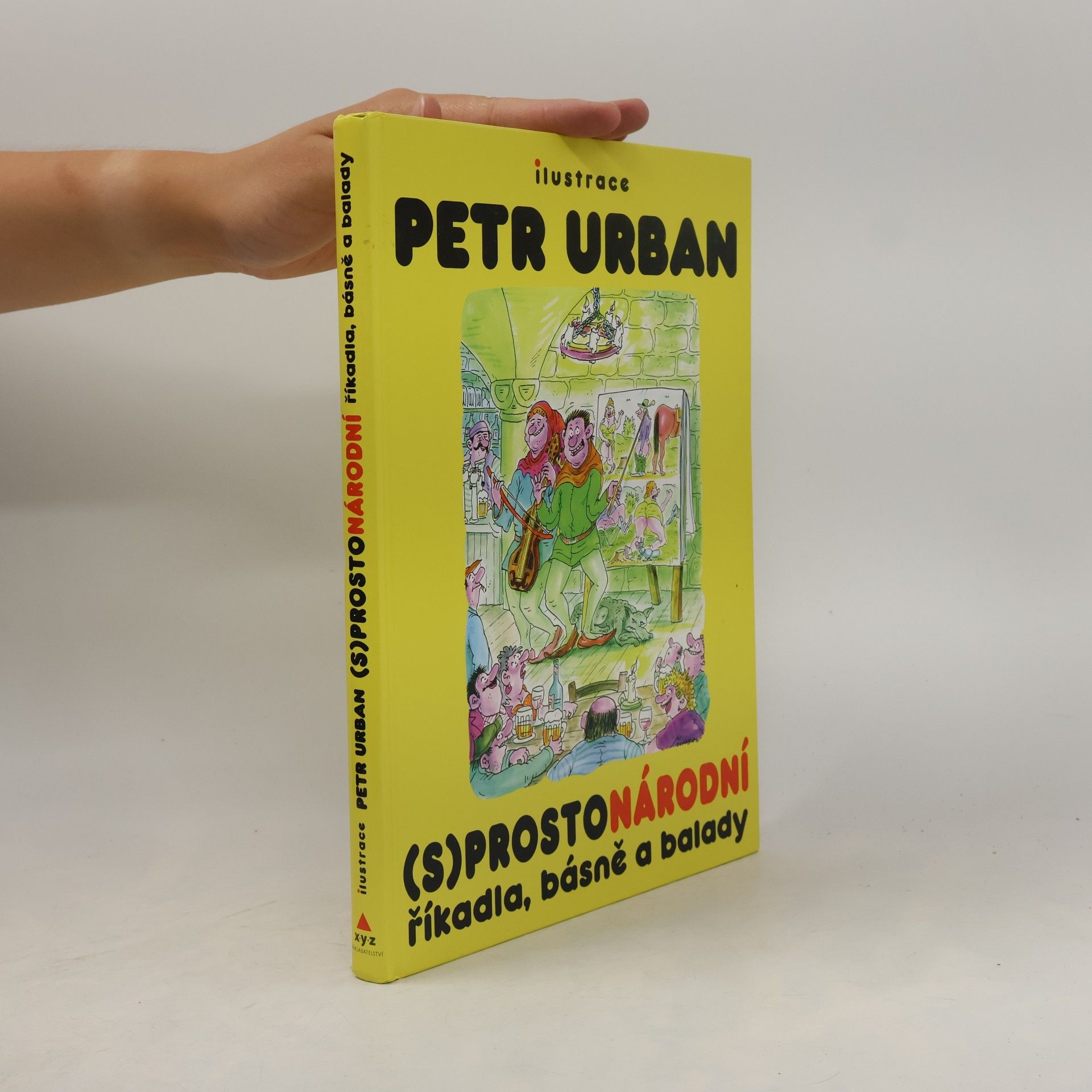 Petr Urban (S)prostonárodní říkadla, básně a balady