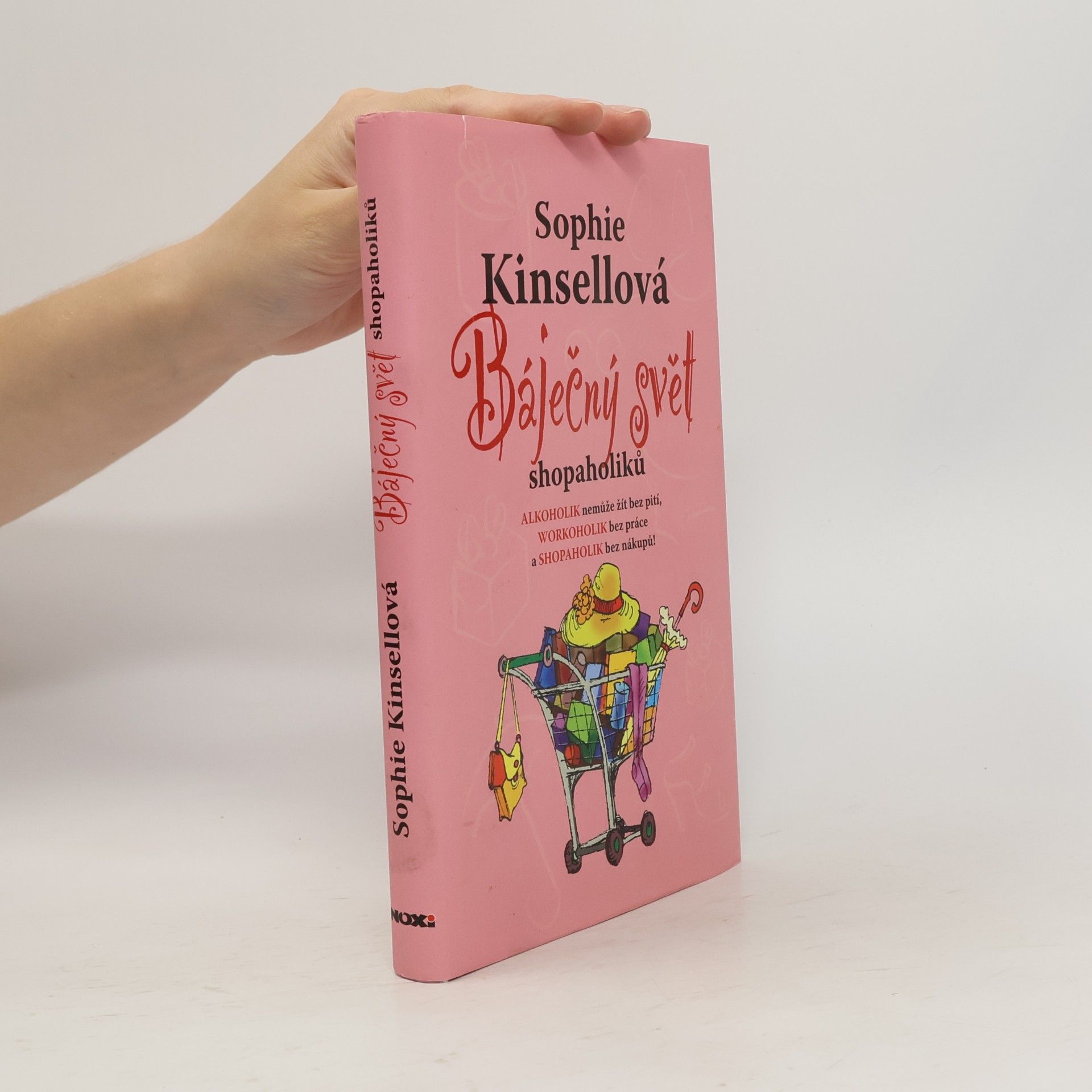 Sophie Kinsella Báječný svět shopaholiků