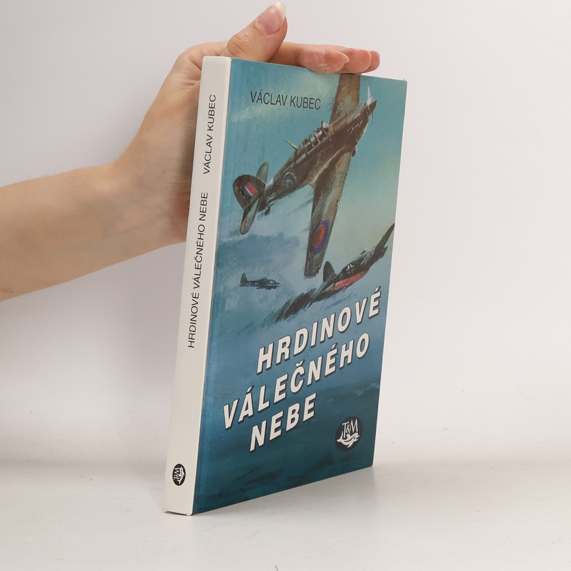 Václav Kubec Hrdinové válečného nebe