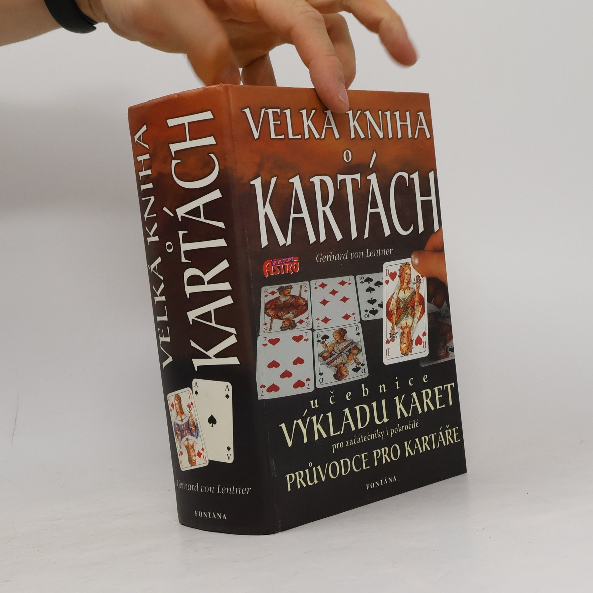 Gerhard von Lentner Velká kniha o kartách. Učebnice výkladu karet pro začátečníky i pokročilé