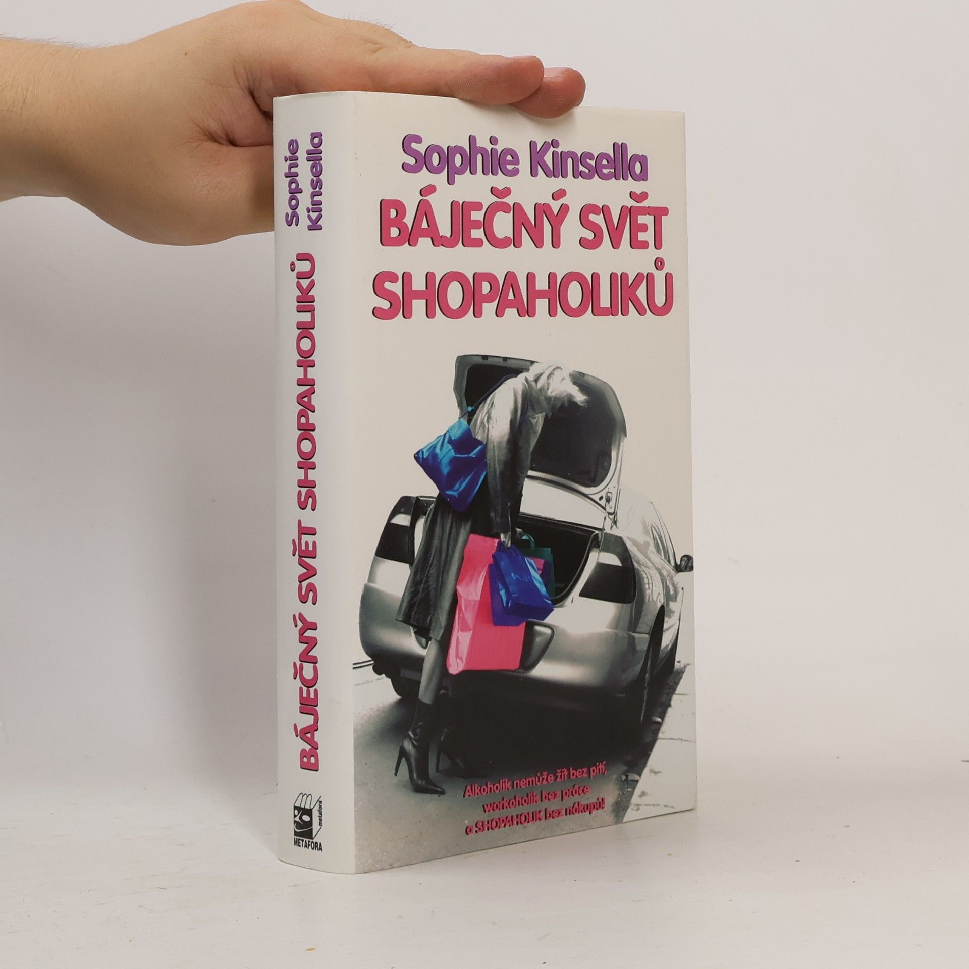 Sophie Kinsella Báječný svět shopaholiků