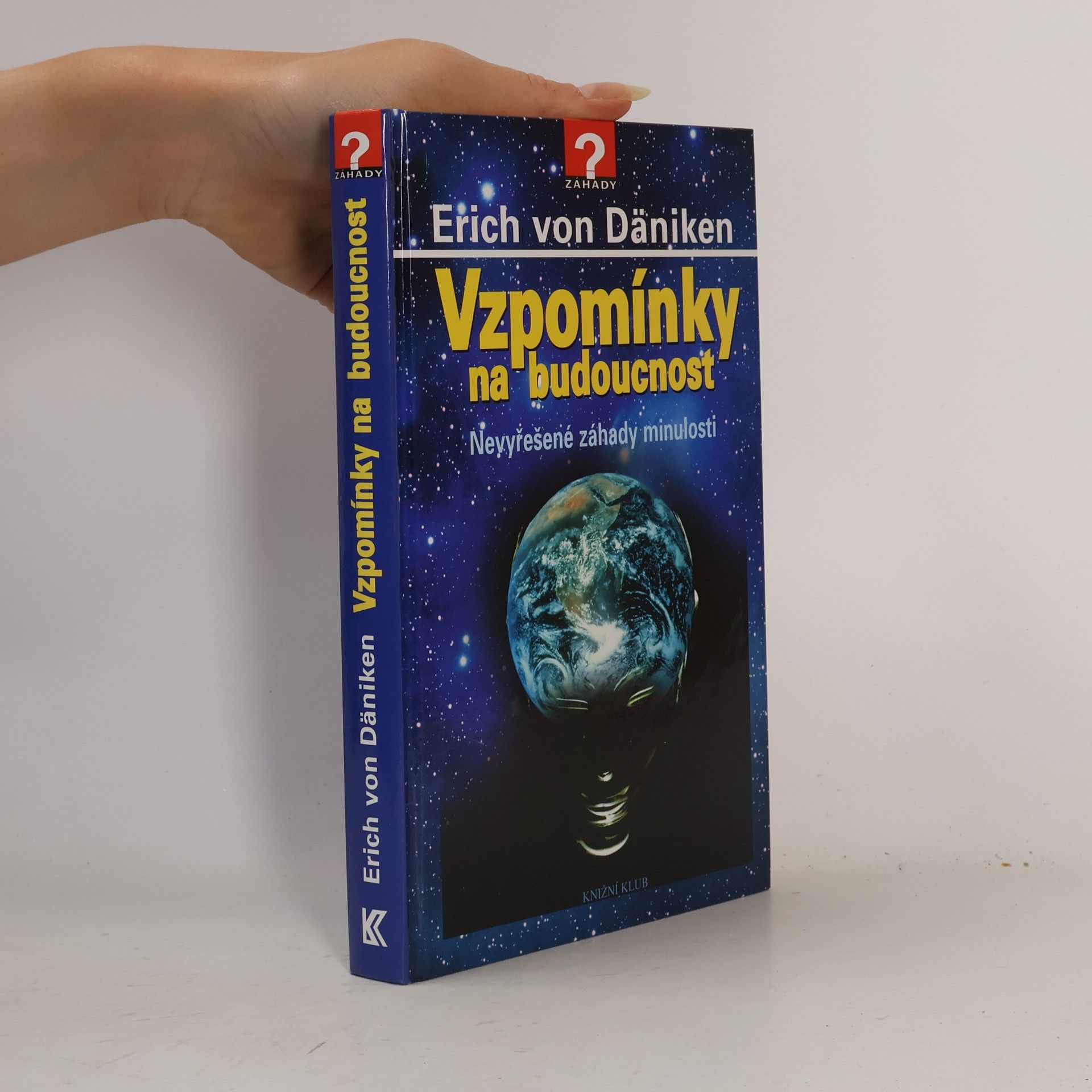 Erich von Däniken Vzpomínky na budoucnost