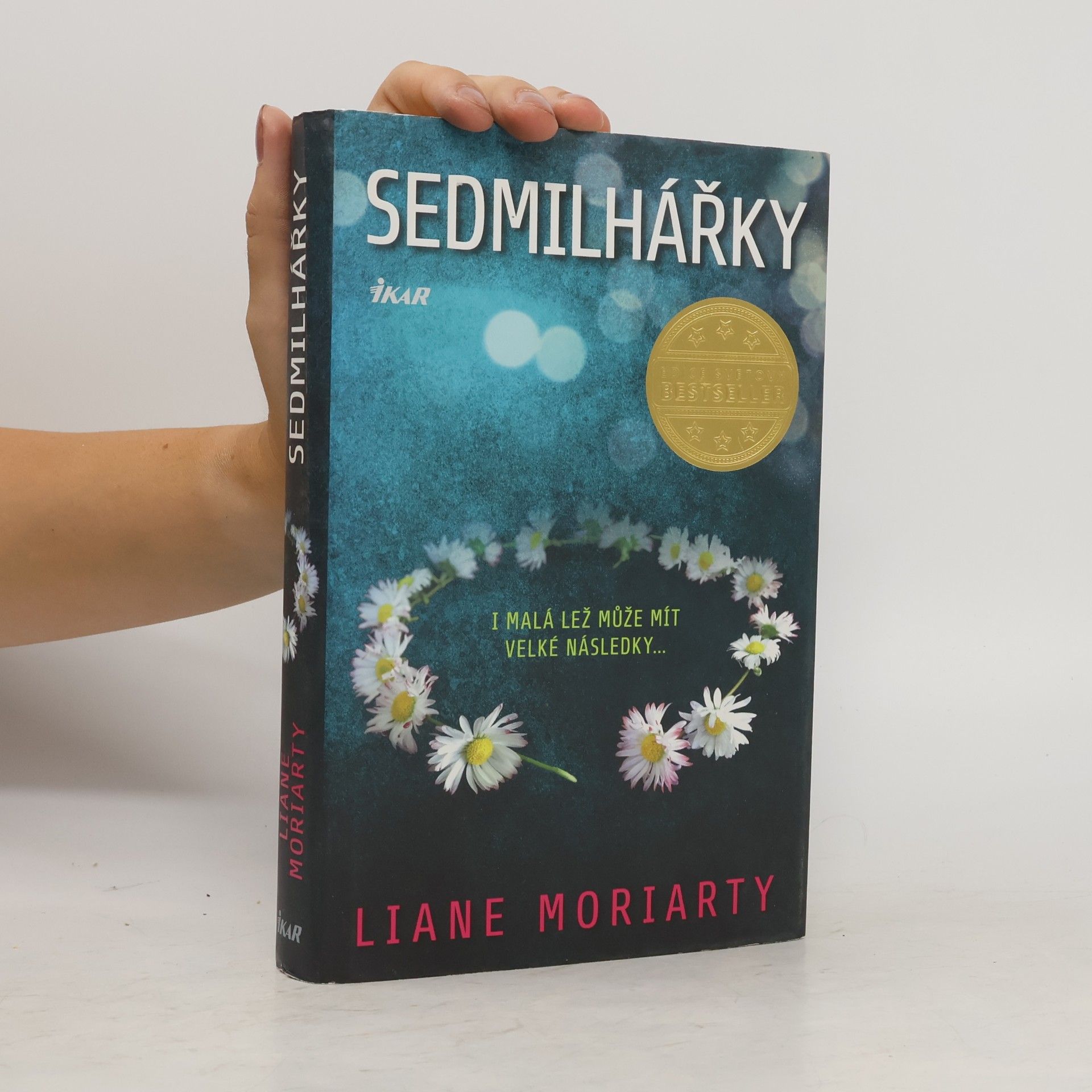 Liane Moriarty Sedmilhářky