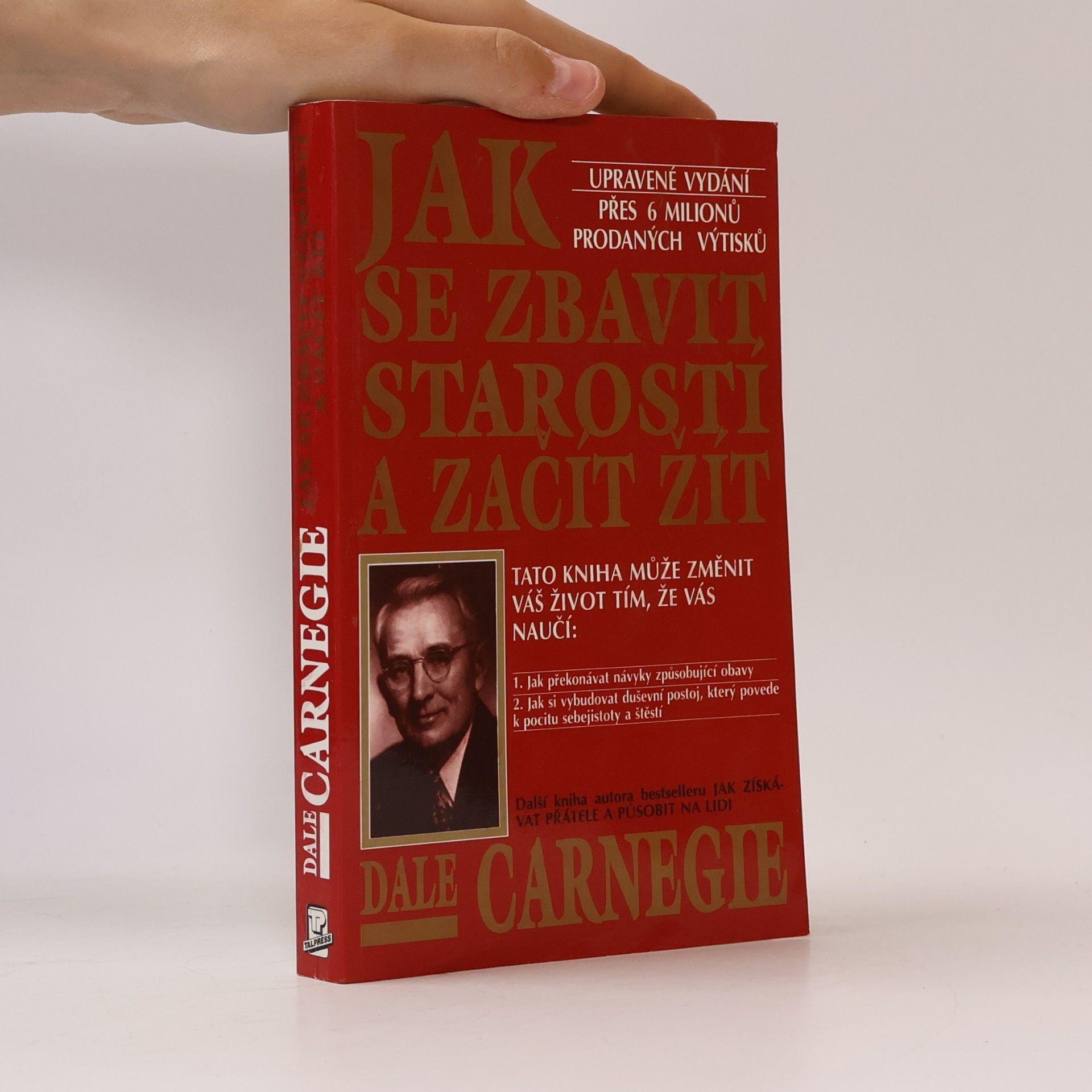 Dale Carnegie Jak se zbavit starostí a začít žít