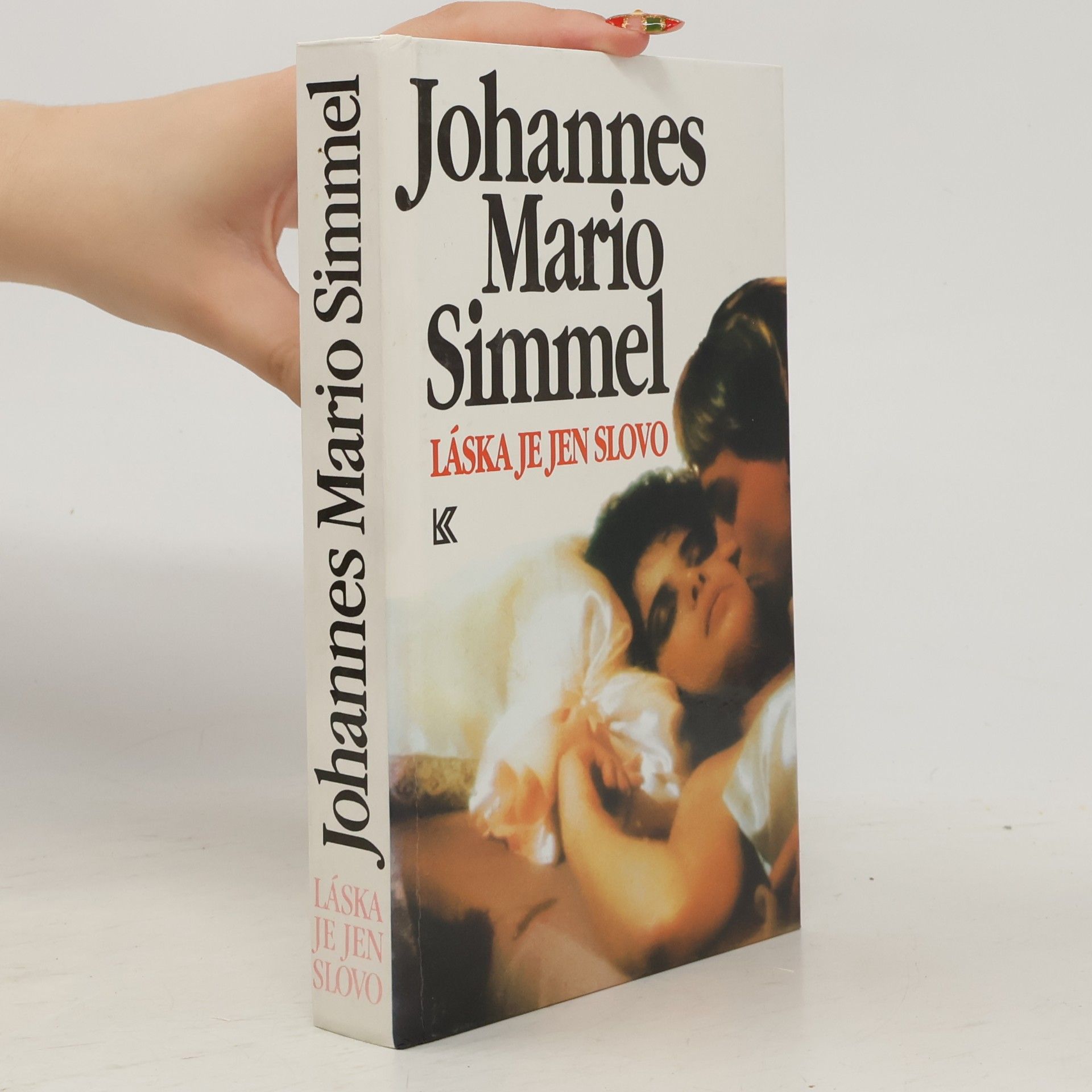 Johannes Mario Simmel Láska je jen slovo