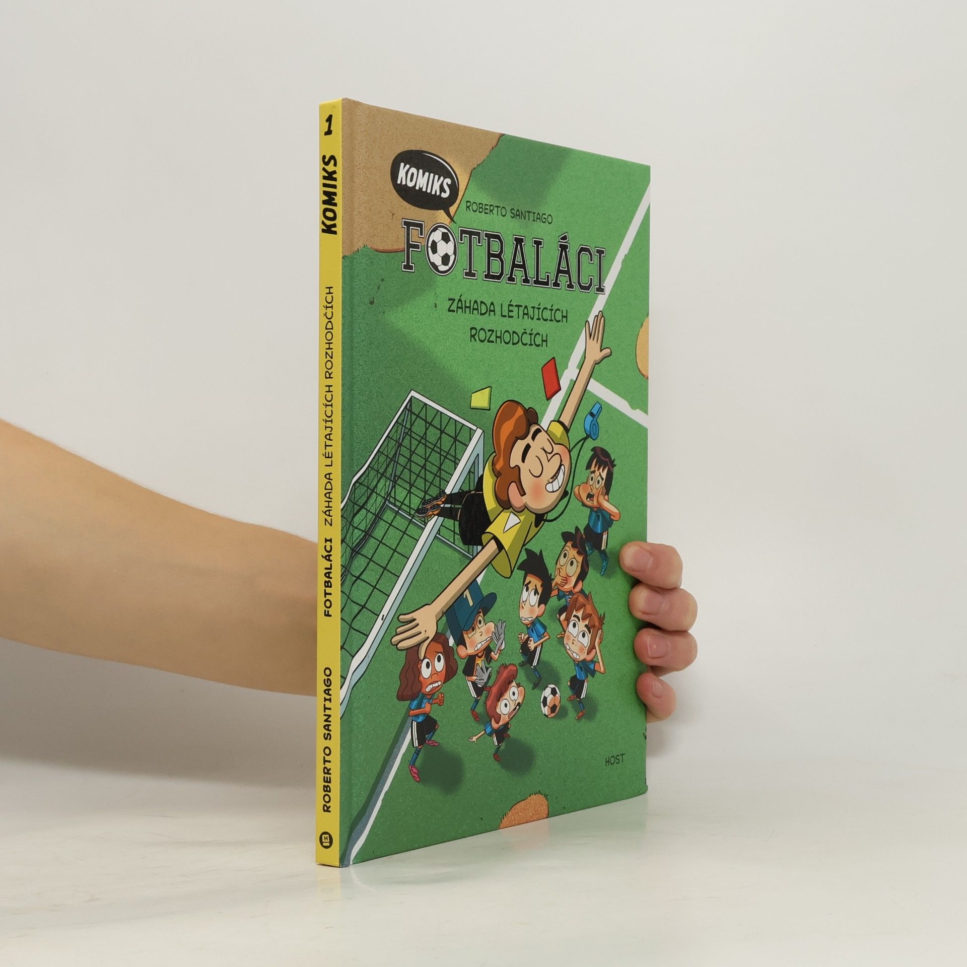 Roberto Santiago Fotbaláci: komiks. Záhada létajících rozhodčích