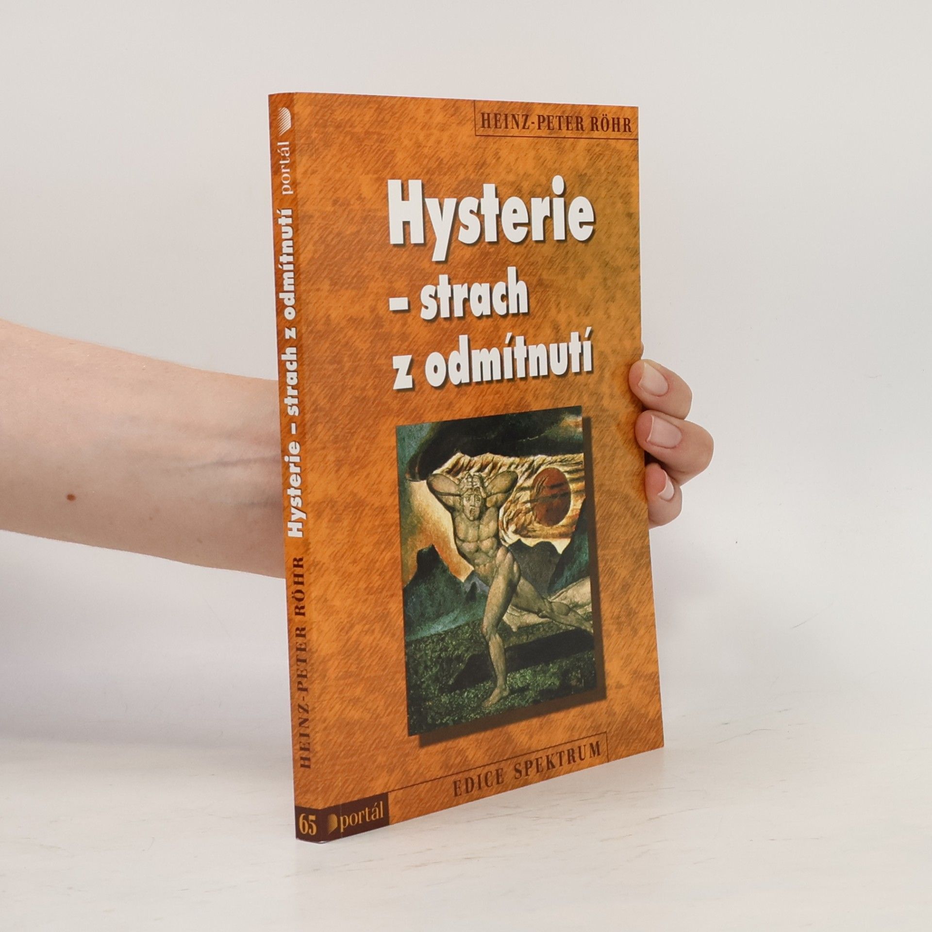 Heinz-Peter Röhr Hysterie - strach z odmítnutí