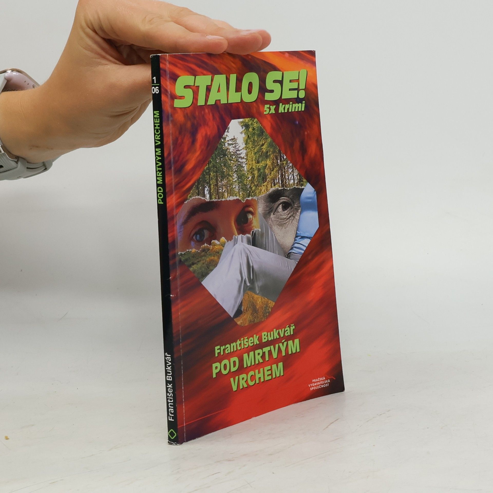 František Bukvář Stalo se! Pod mrtvým vrchem