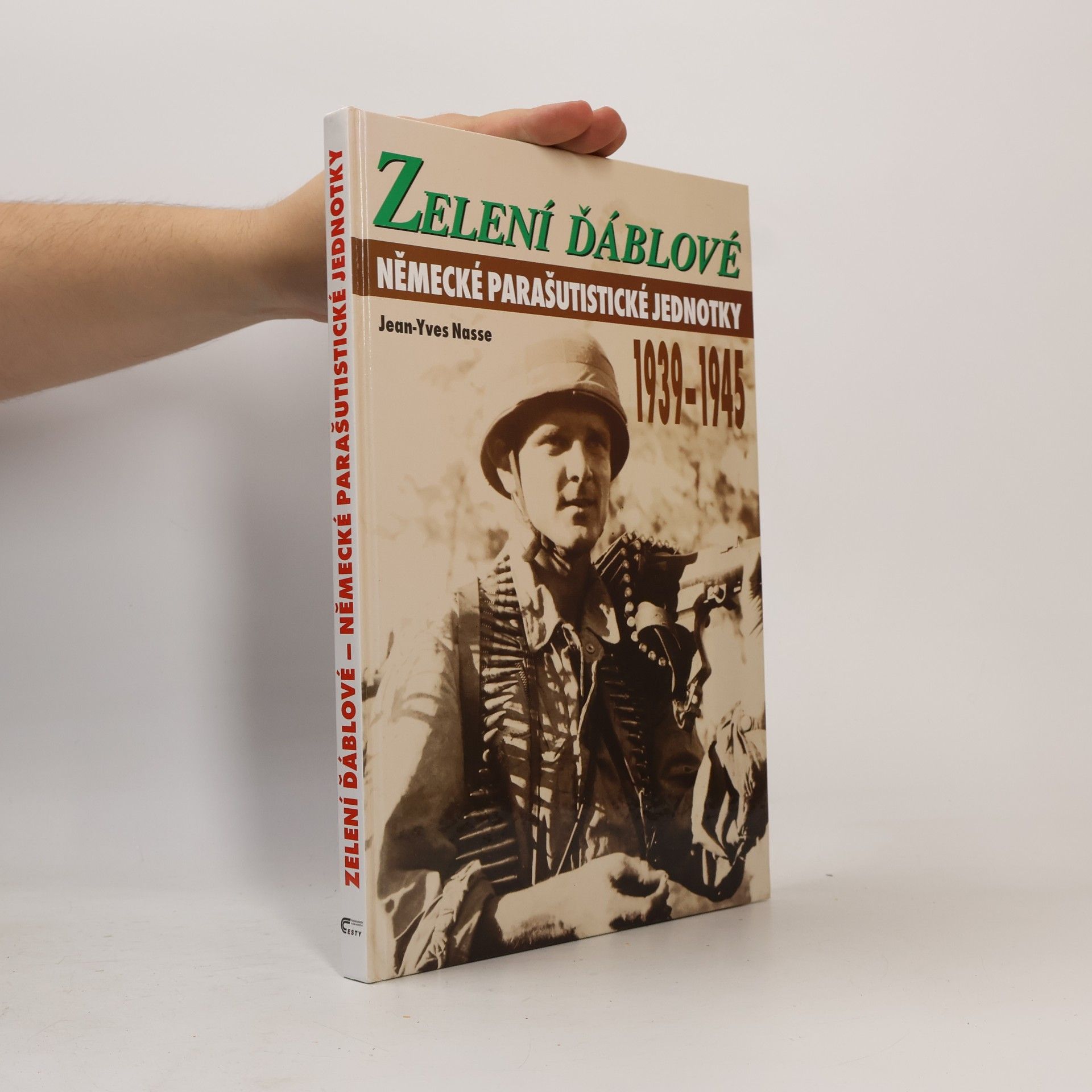 JeanYves Nasse Zelení ďáblové. Německé parašutistické jednotky 1939-1945