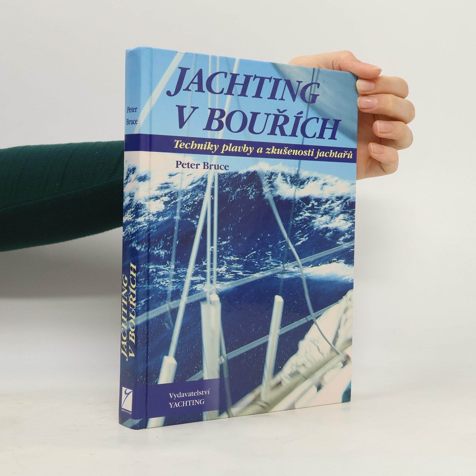 Peter Bruce Jachting v bouřích