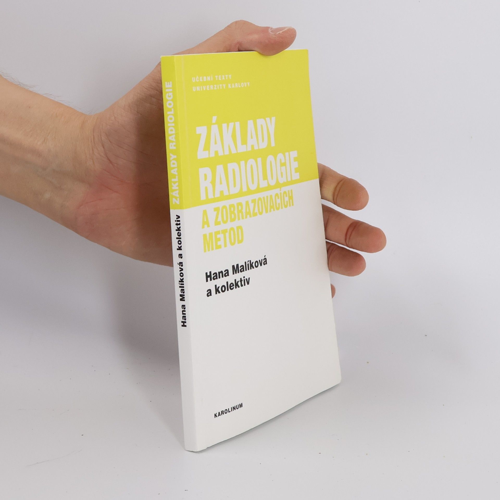 Hana Malíková Základy radiologie a zobrazovacích metod