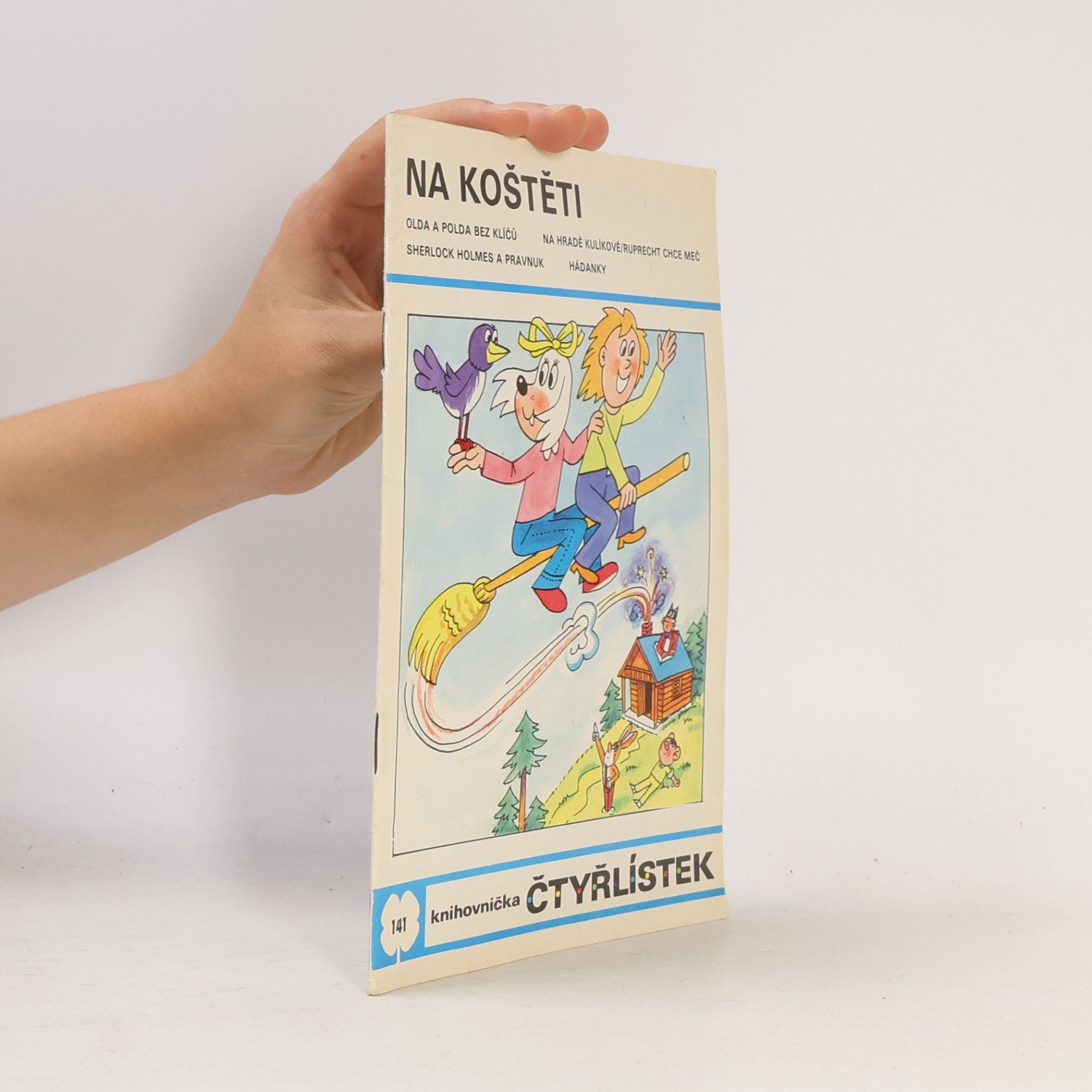 Ljuba Štíplová Čtyřlístek 141. Na koštěti