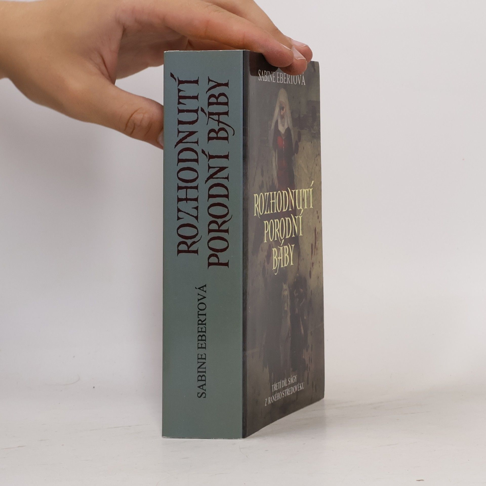 Sabine Ebert Rozhodnutí porodní báby
