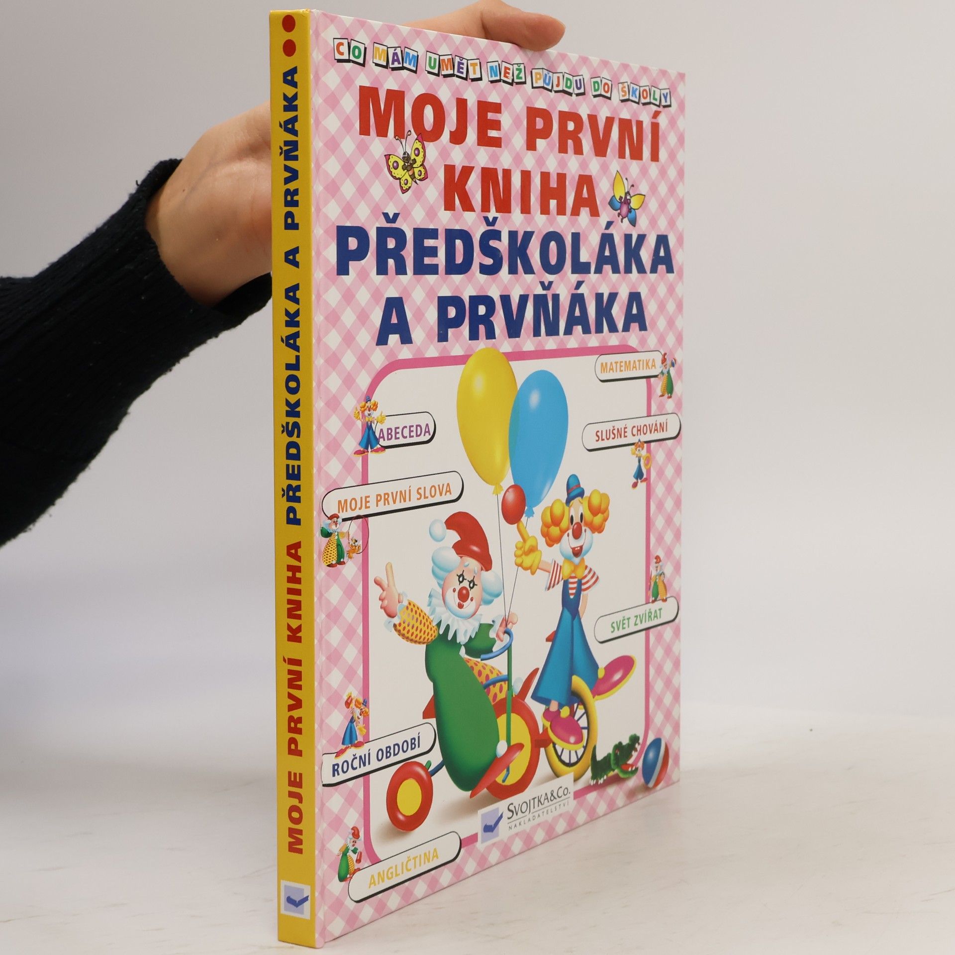 Jiří Dvořák Moje první kniha předškoláka a prvňáka